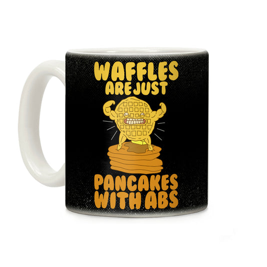 Waffles Are Just Pancakes With Abs Coffee Mug
