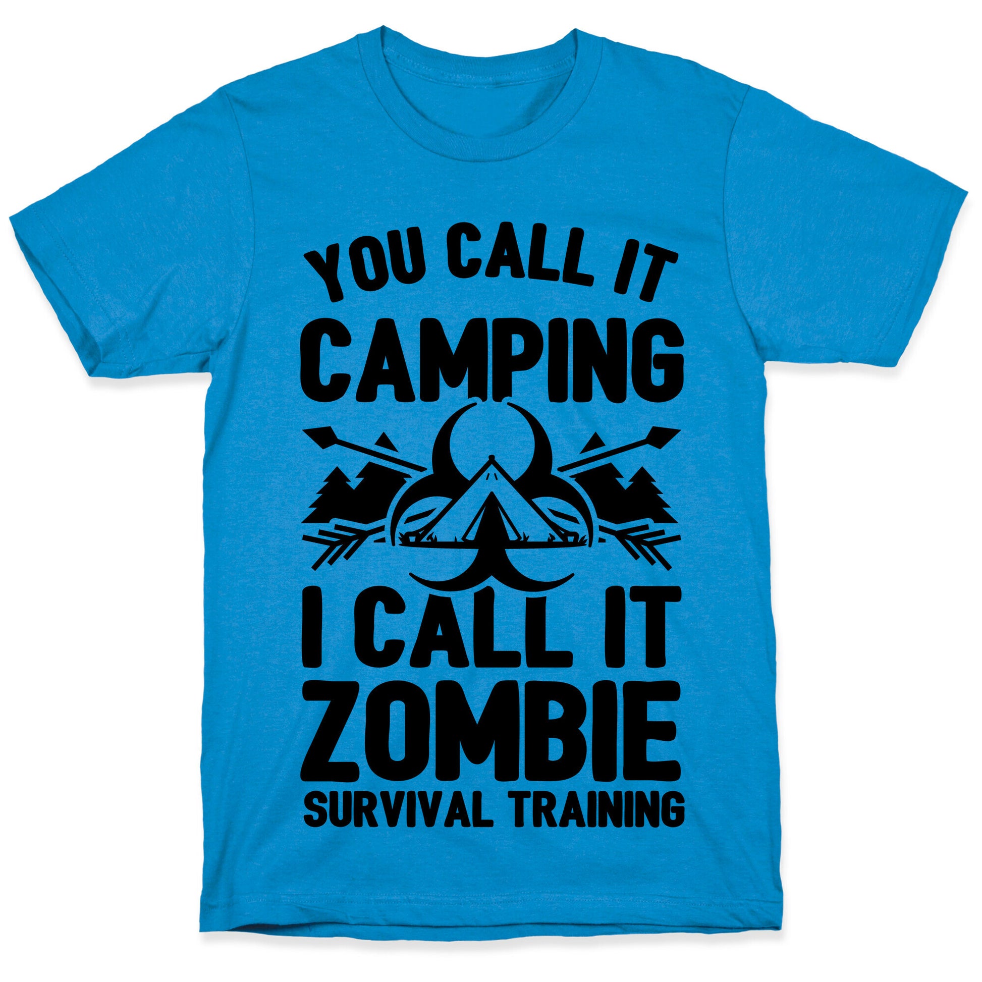 Camping is Zombie Survival Training T-Shirt