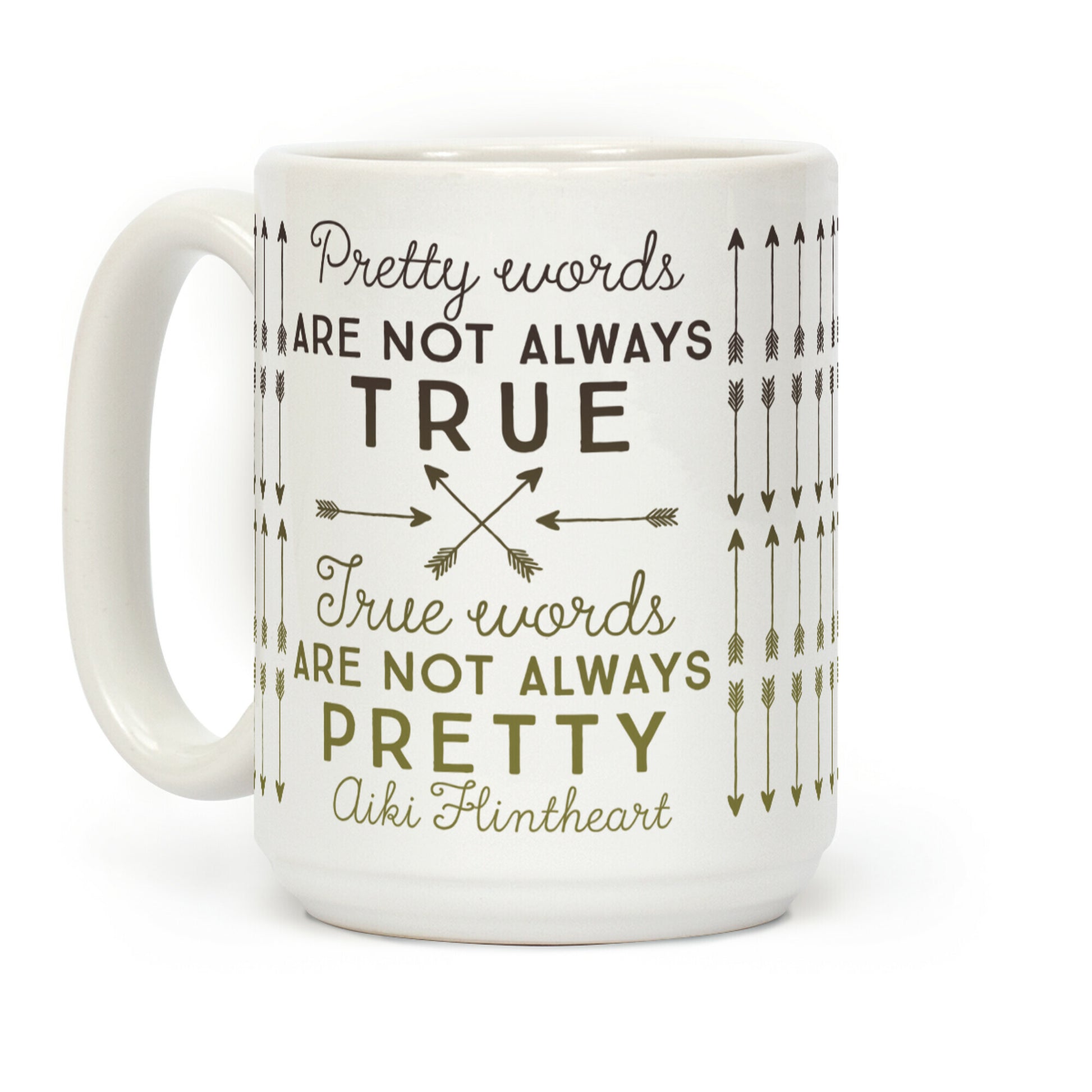 Pretty Words Are Not Always True (Quote) Coffee Mug