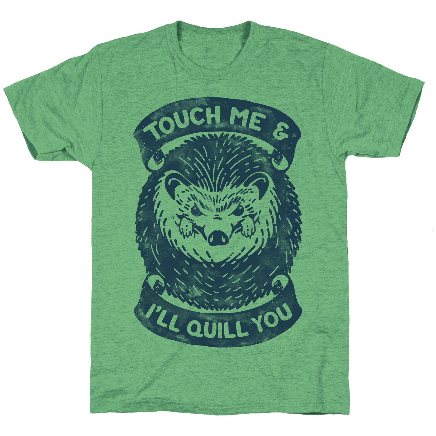 Touch Me And I'll Quill You Unisex Triblend Tee