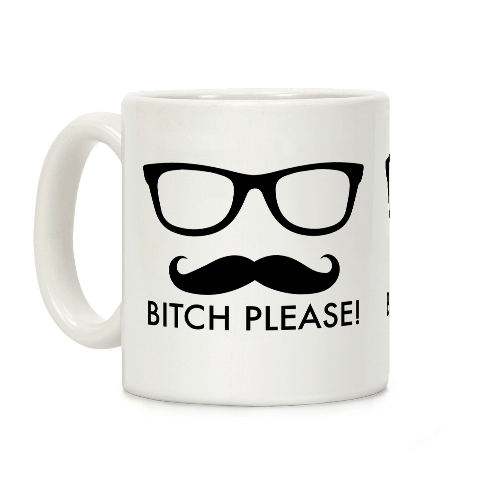 Bitch Please Coffee Mug