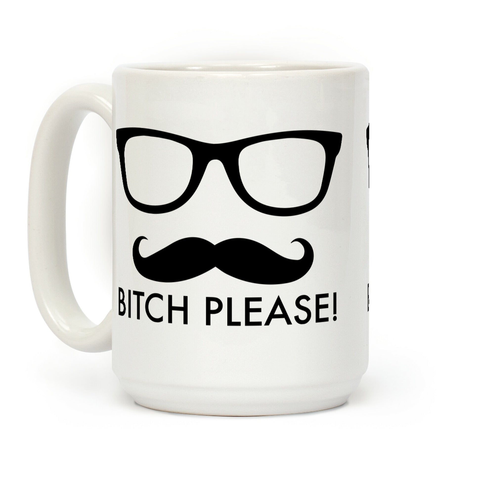 Bitch Please Coffee Mug