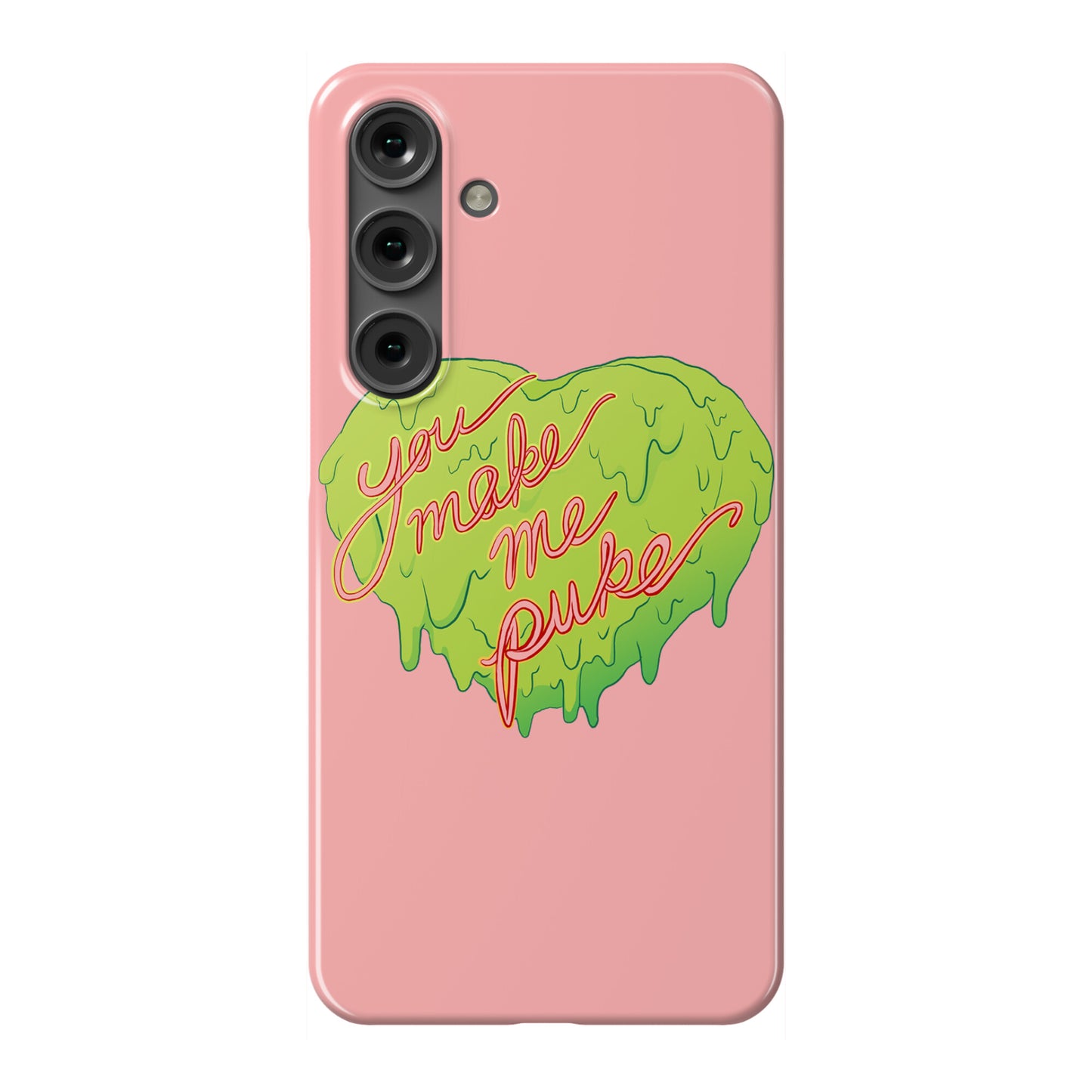You Make Me Puke - Conversation Hearts Phone Case