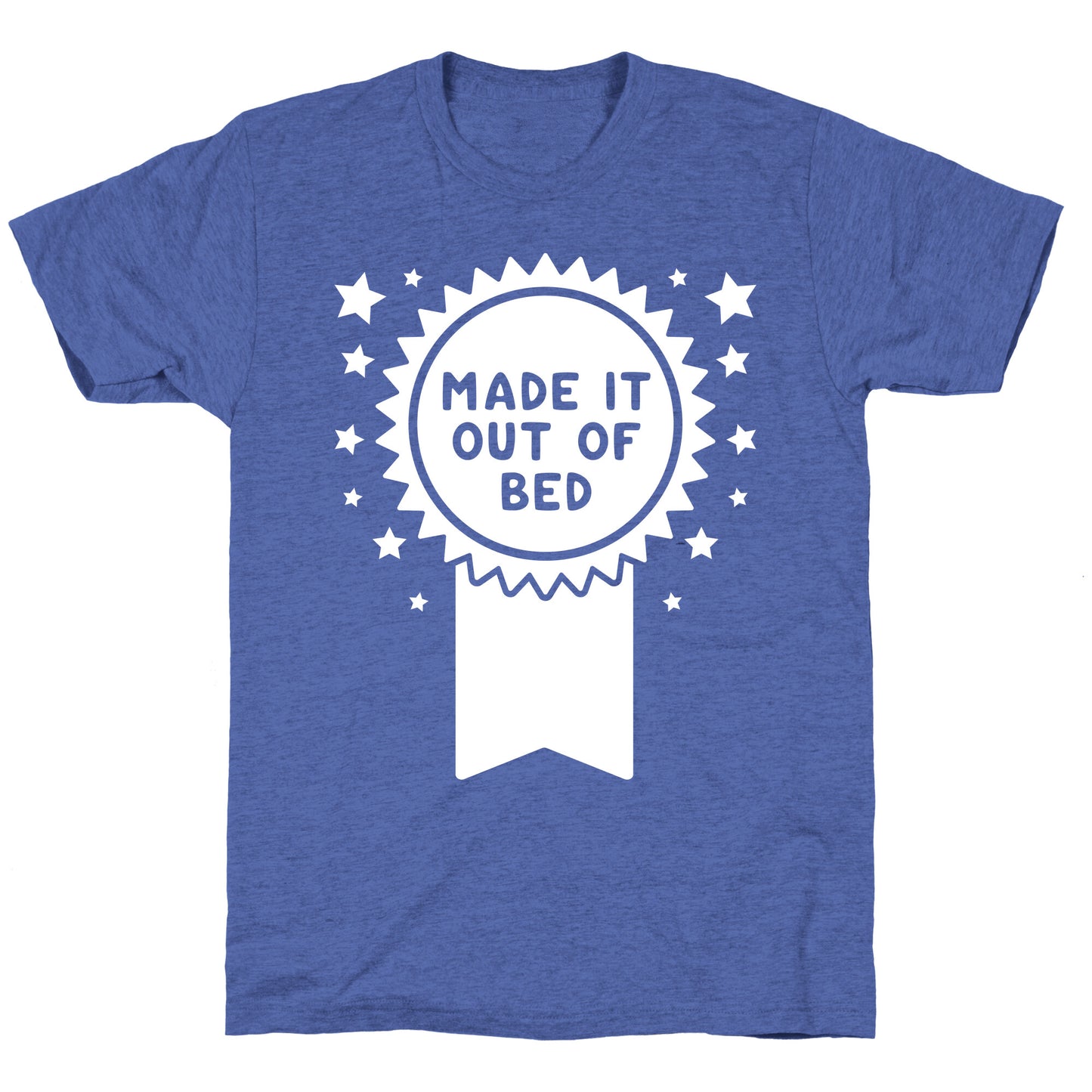 Made It Out Of Bed Unisex Triblend Tee