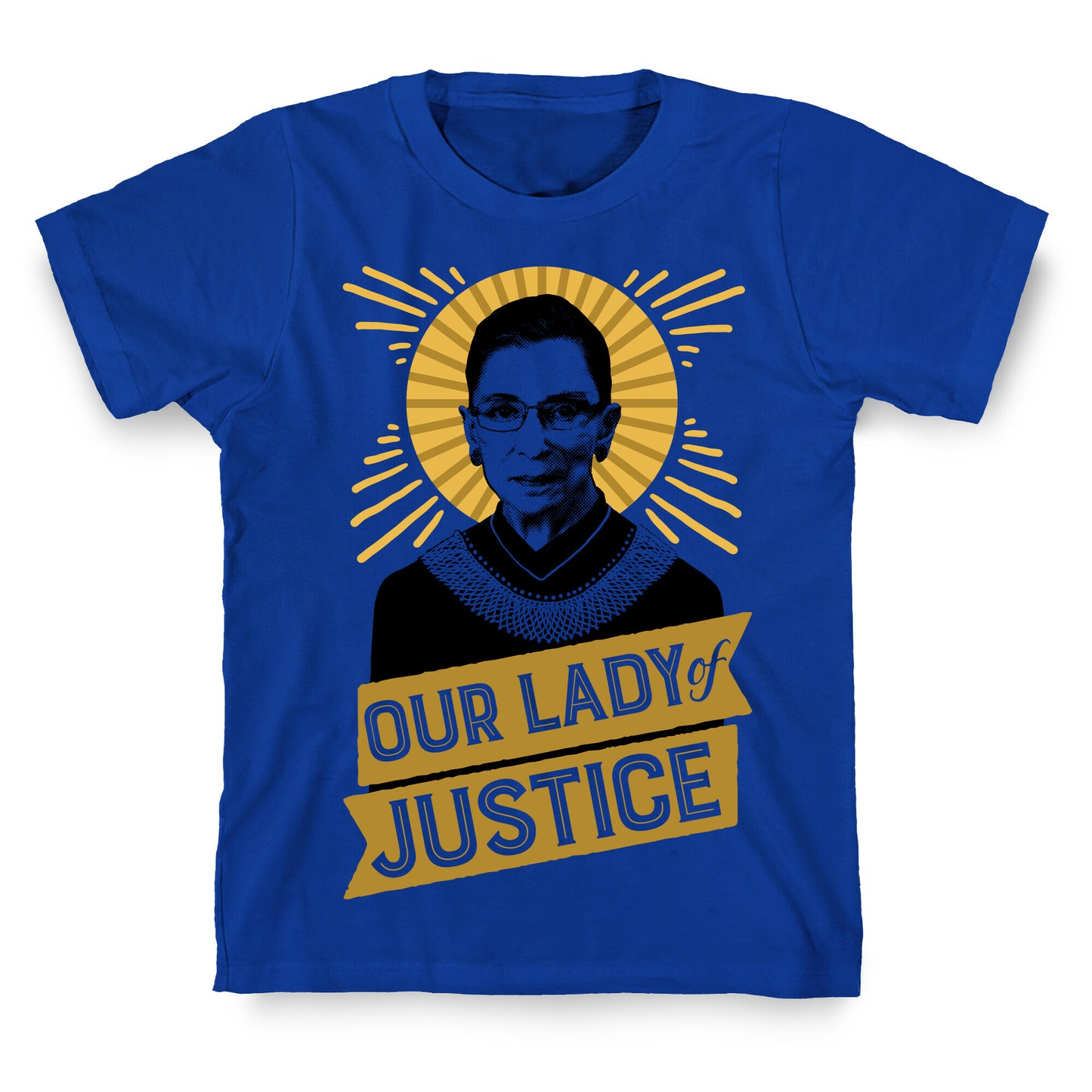 RBG: Our Lady Of Justice T-Shirt