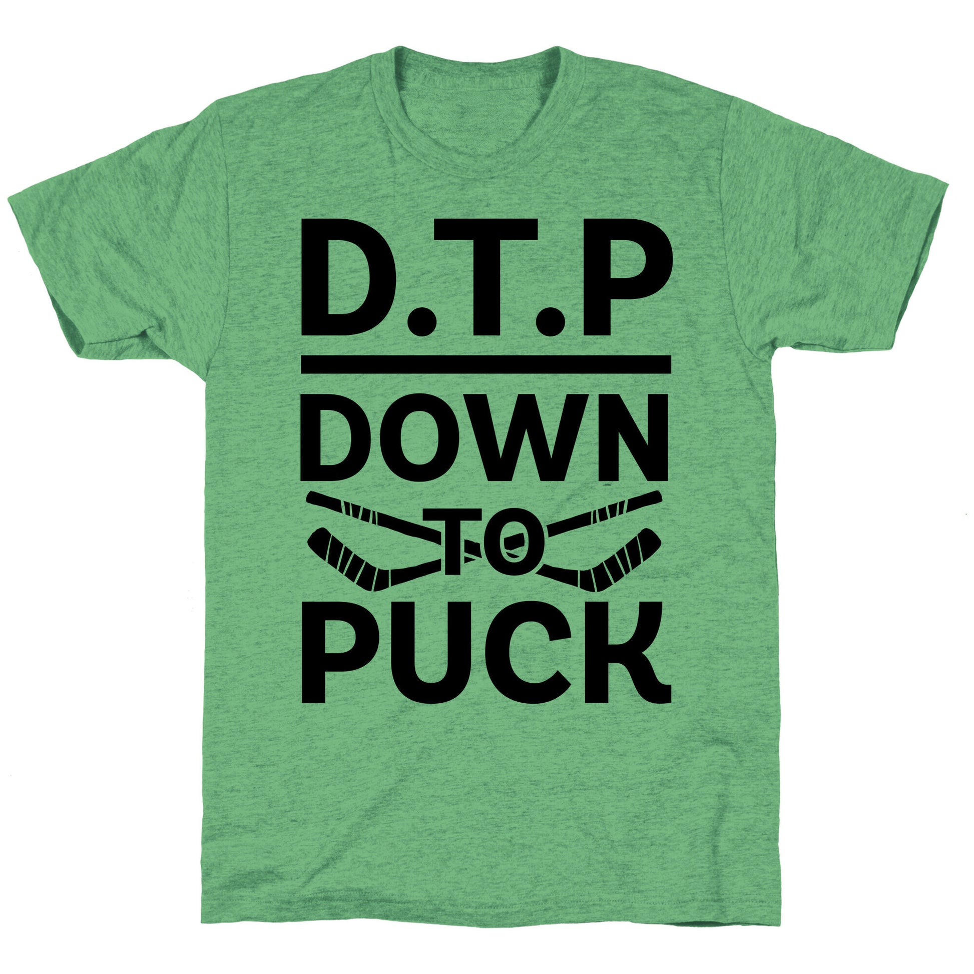 D.T.P (Down To Puck) Unisex Triblend Tee