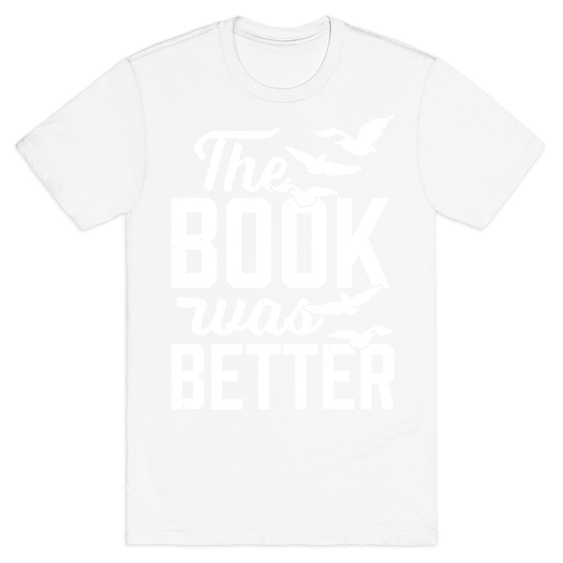 The Book Was Better (Divergent) T-Shirt