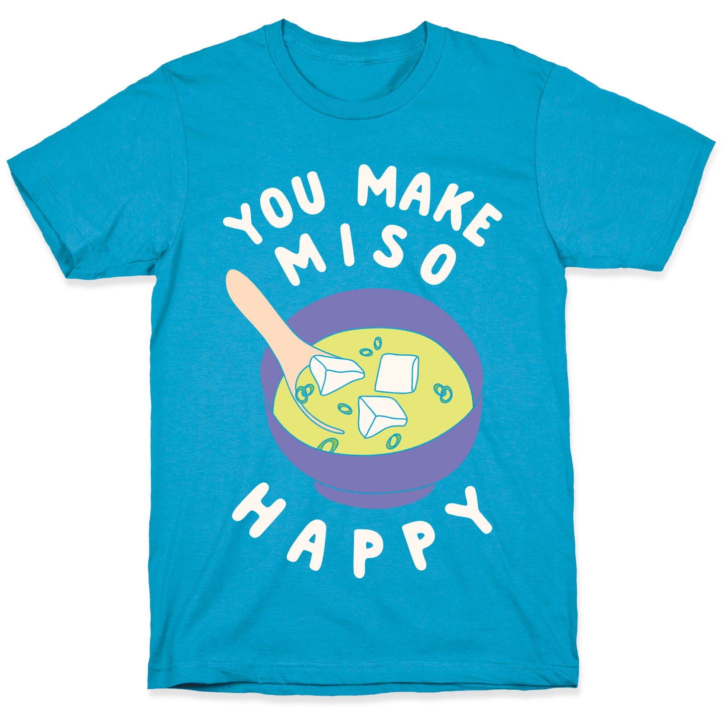 You Make Miso Happy Unisex Triblend Tee