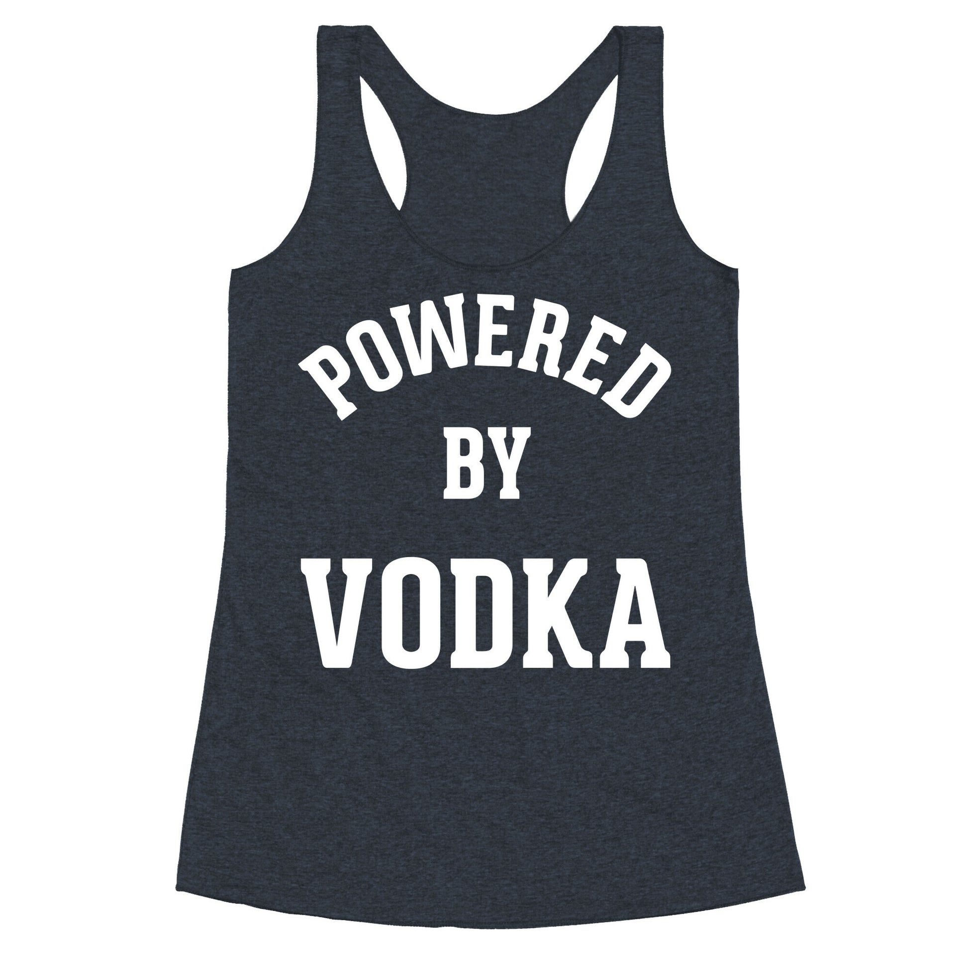 Powered By Vodka Racerback Tank