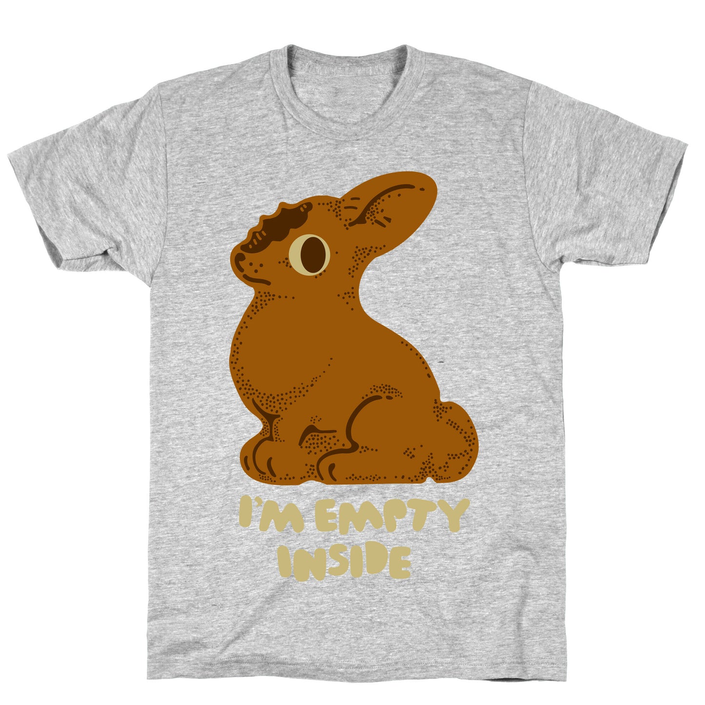 I'm Empty Inside Chocolate Easter Bunny T-Shirt
