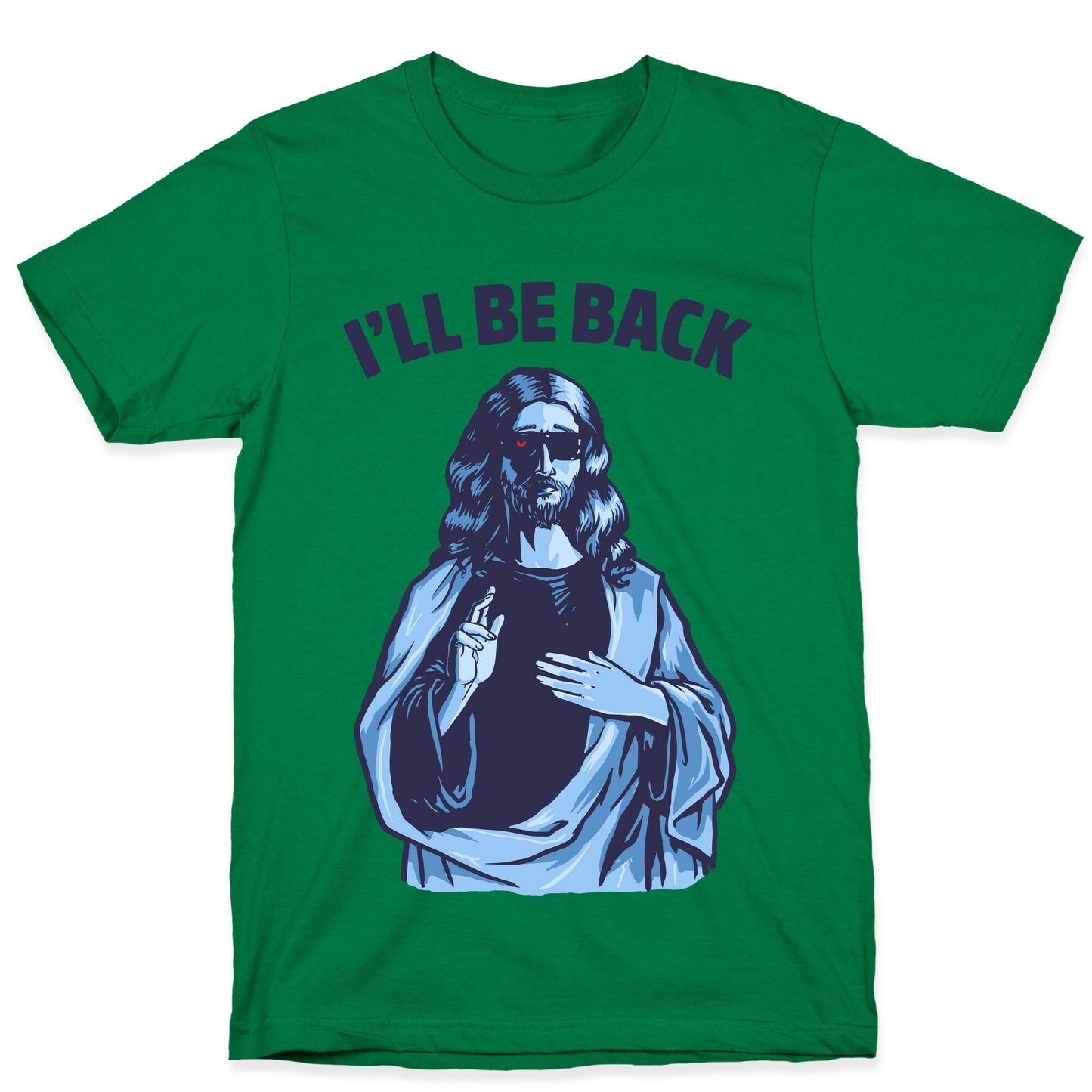 I'll Be Back (Jesus) T-Shirt