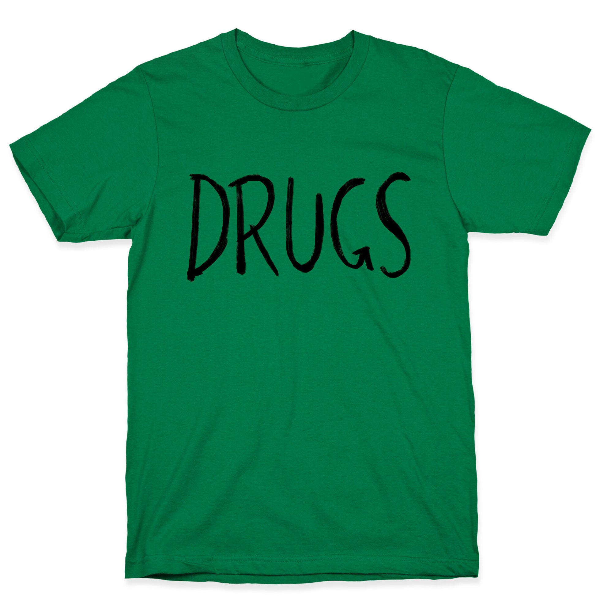 Drugs T-Shirt
