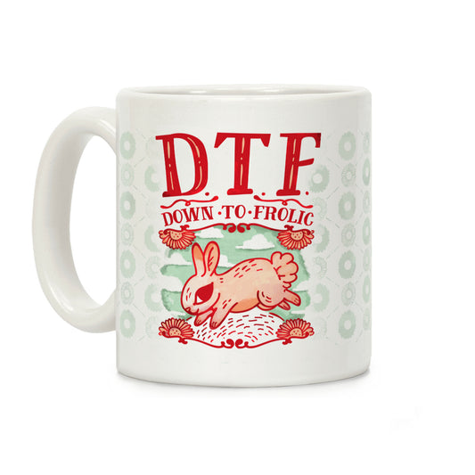 DTF Down to Frolic Coffee Mug