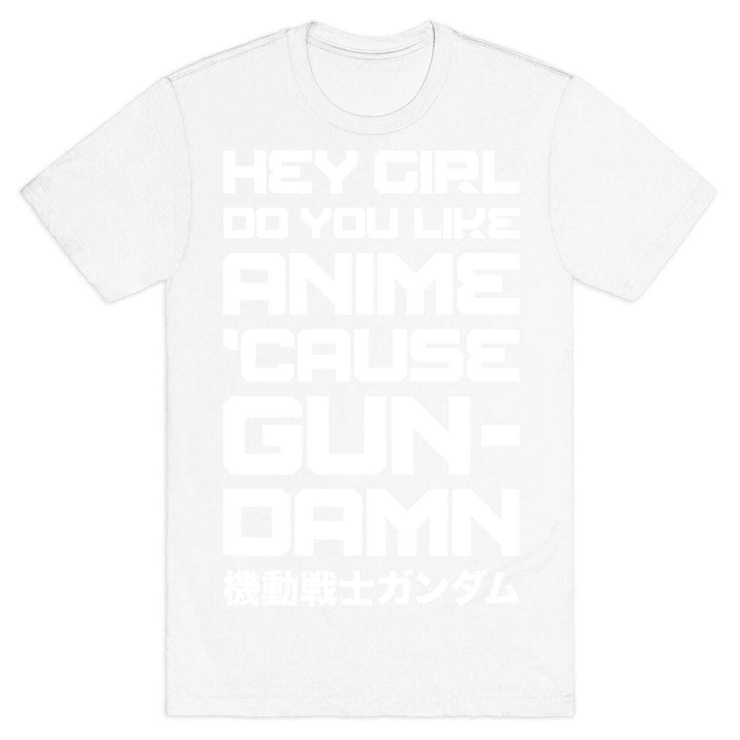 Do You Like Anime Cause Gun Damn T-Shirt