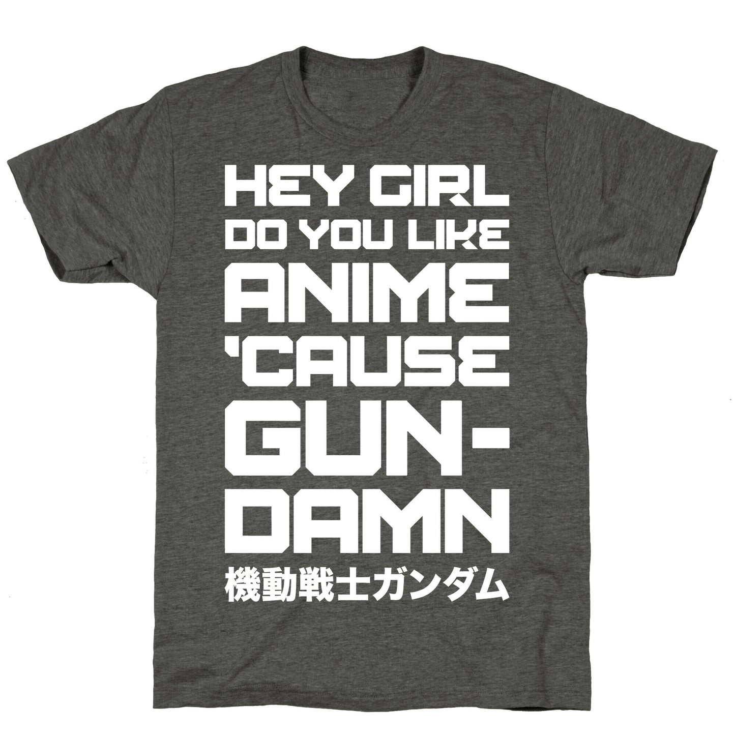 Do You Like Anime Cause Gun Damn Unisex Triblend Tee