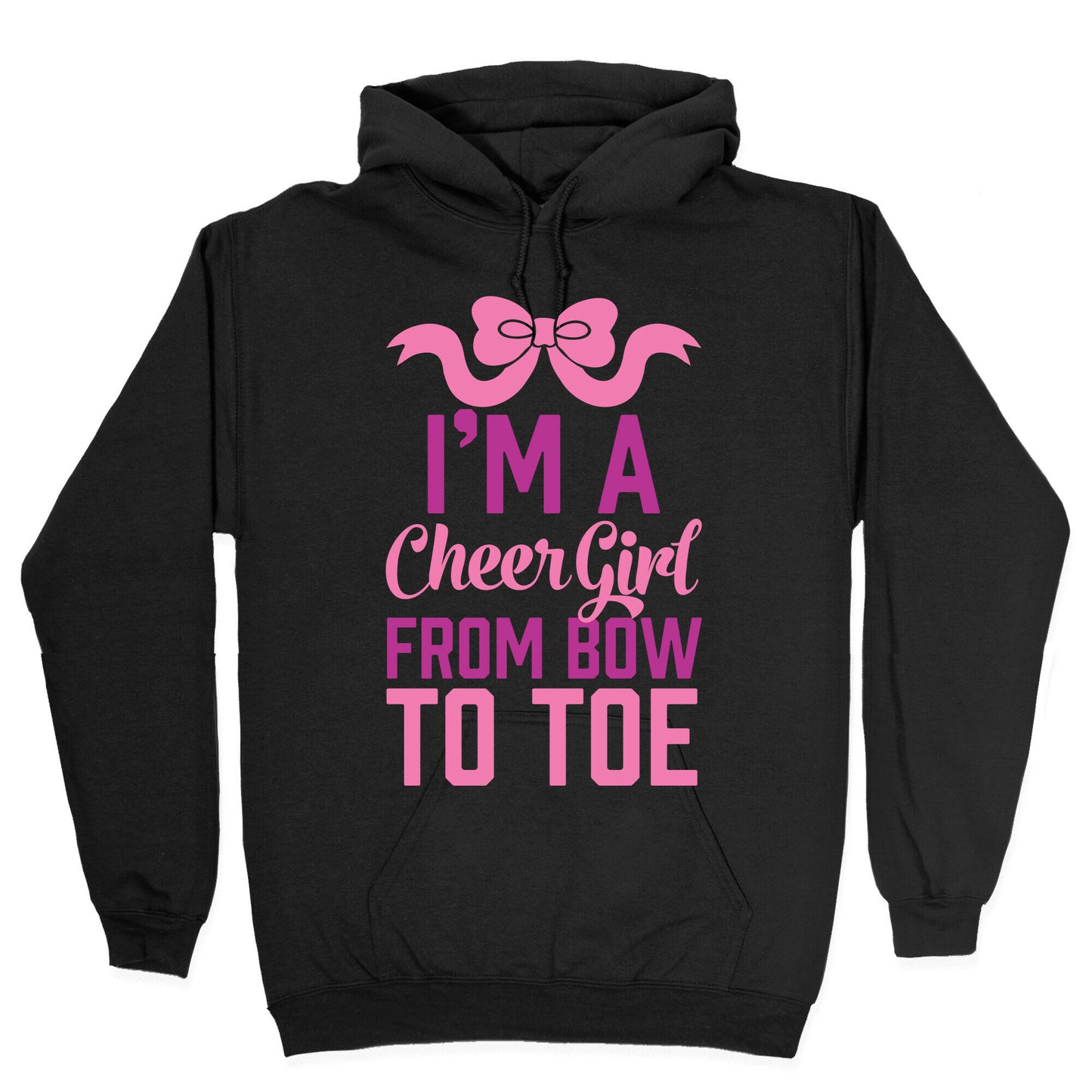 I'm A Cheer Girl From Bow To Toe Hoodie