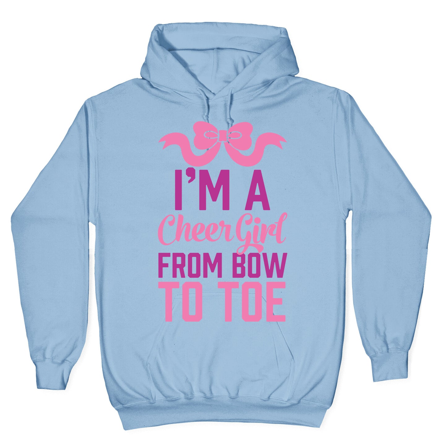 I'm A Cheer Girl From Bow To Toe Hoodie