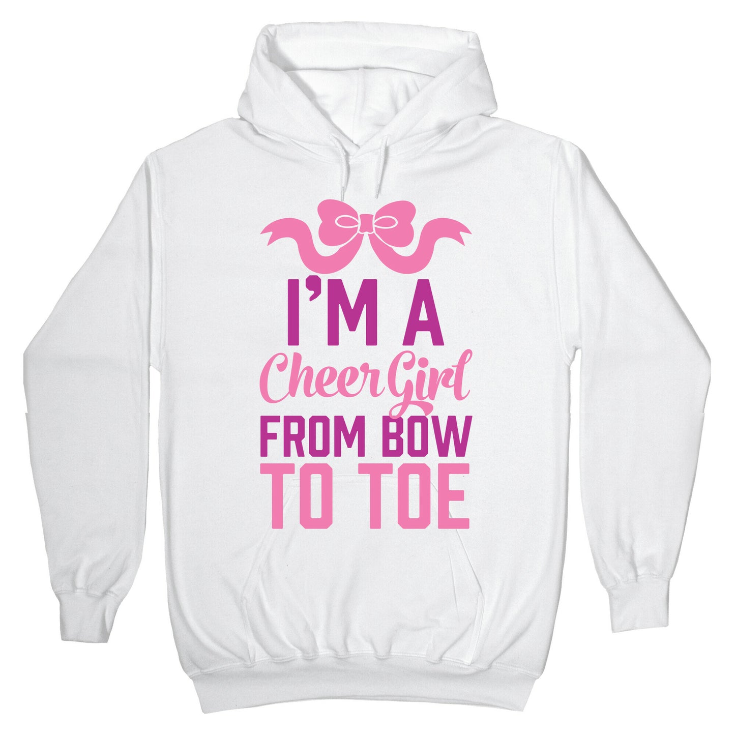 I'm A Cheer Girl From Bow To Toe Hoodie