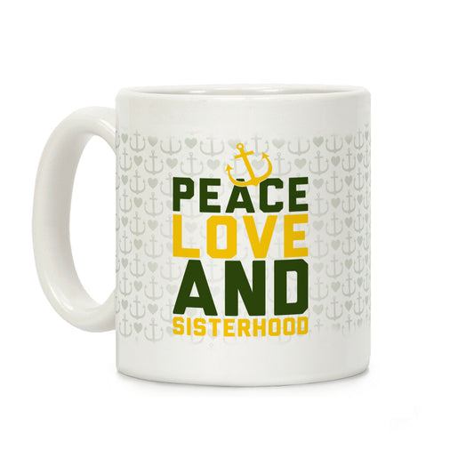 Green Peace Love And Sisterhood Coffee Mug