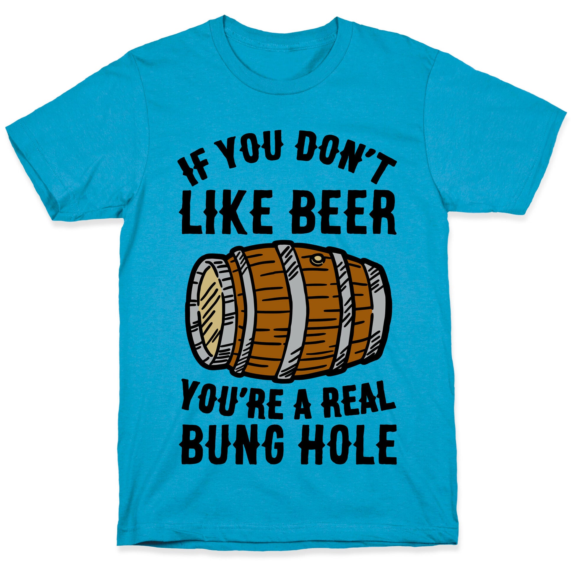 You Don't Like Beer? Unisex Triblend Tee