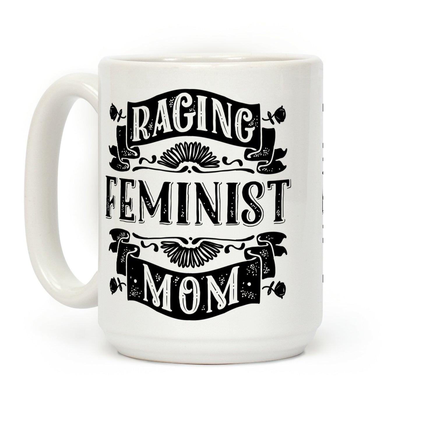 Raging Feminist Mom Coffee Mug