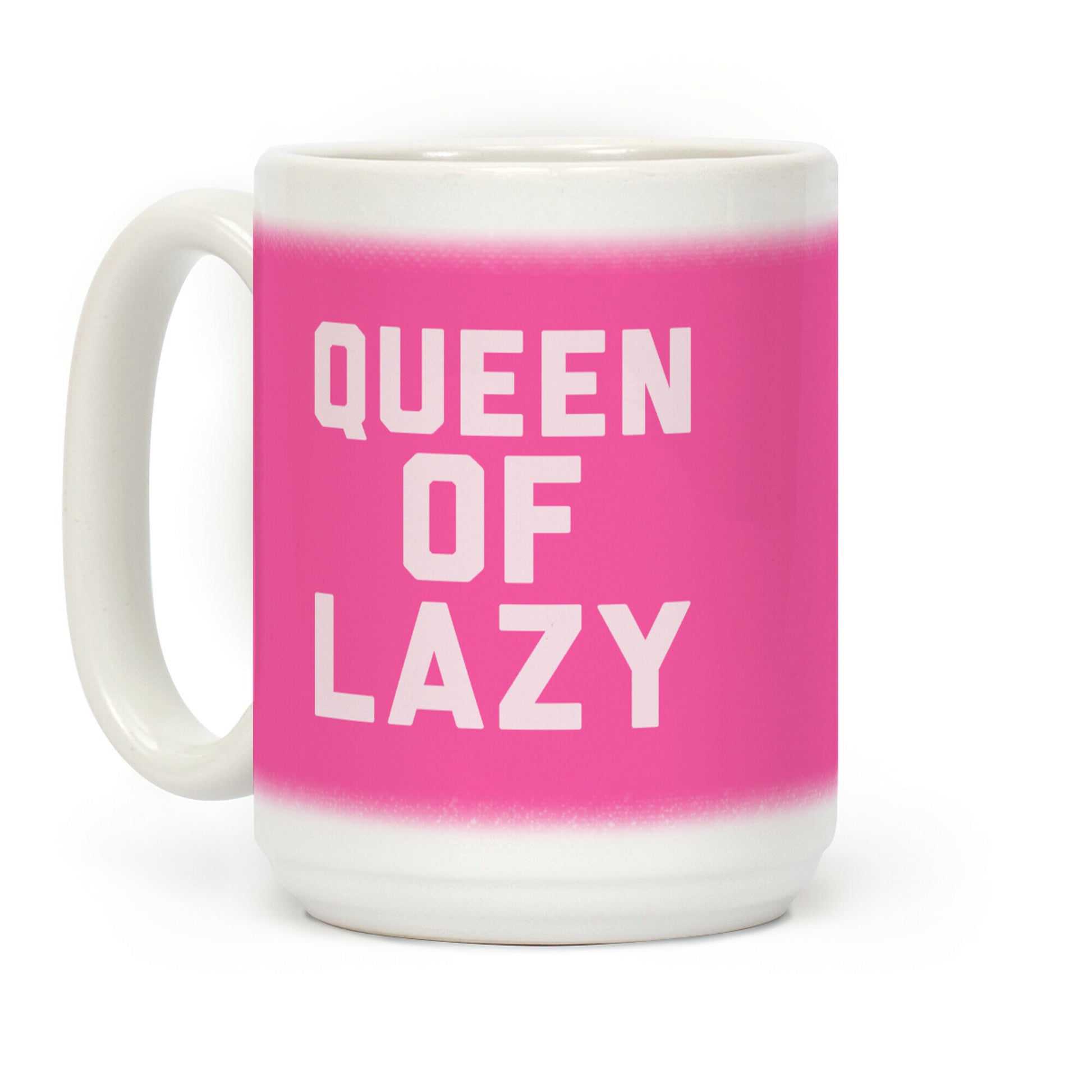 Pink Queen Of Lazy Coffee Mug