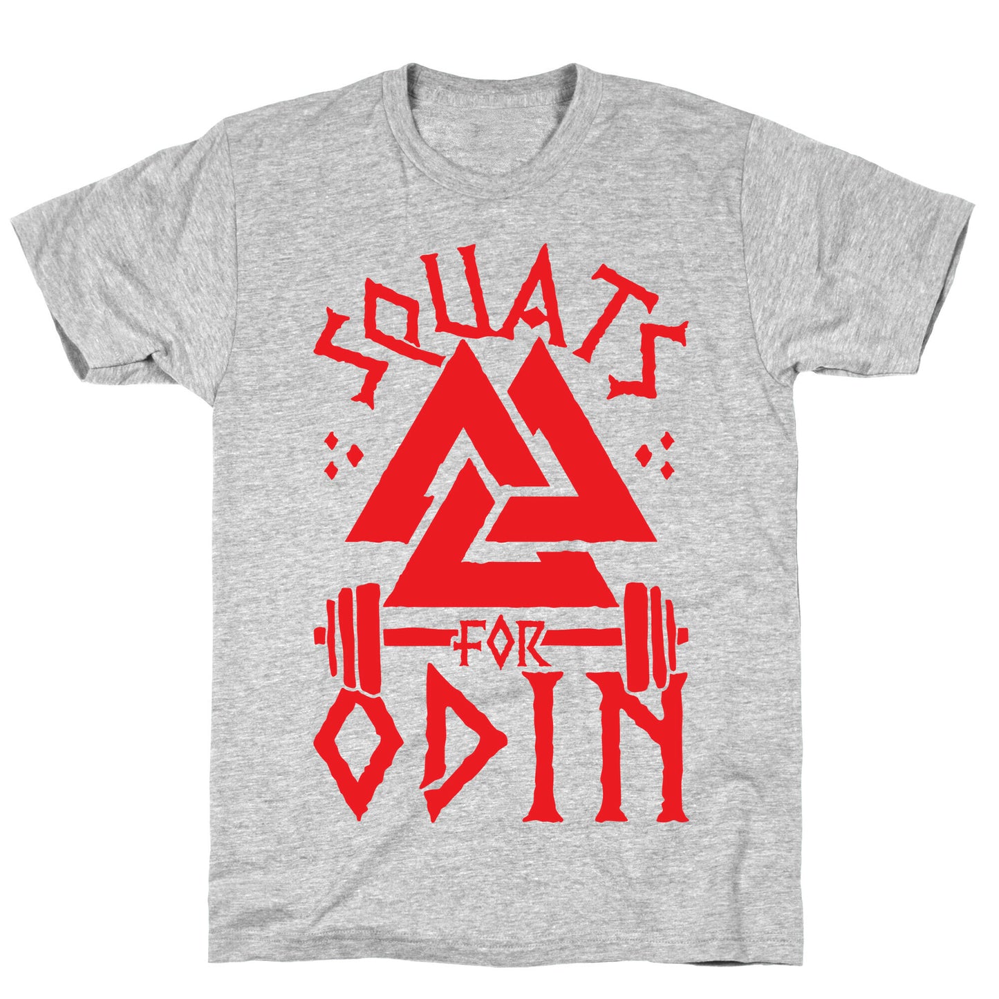 Squats For Odin T-Shirt