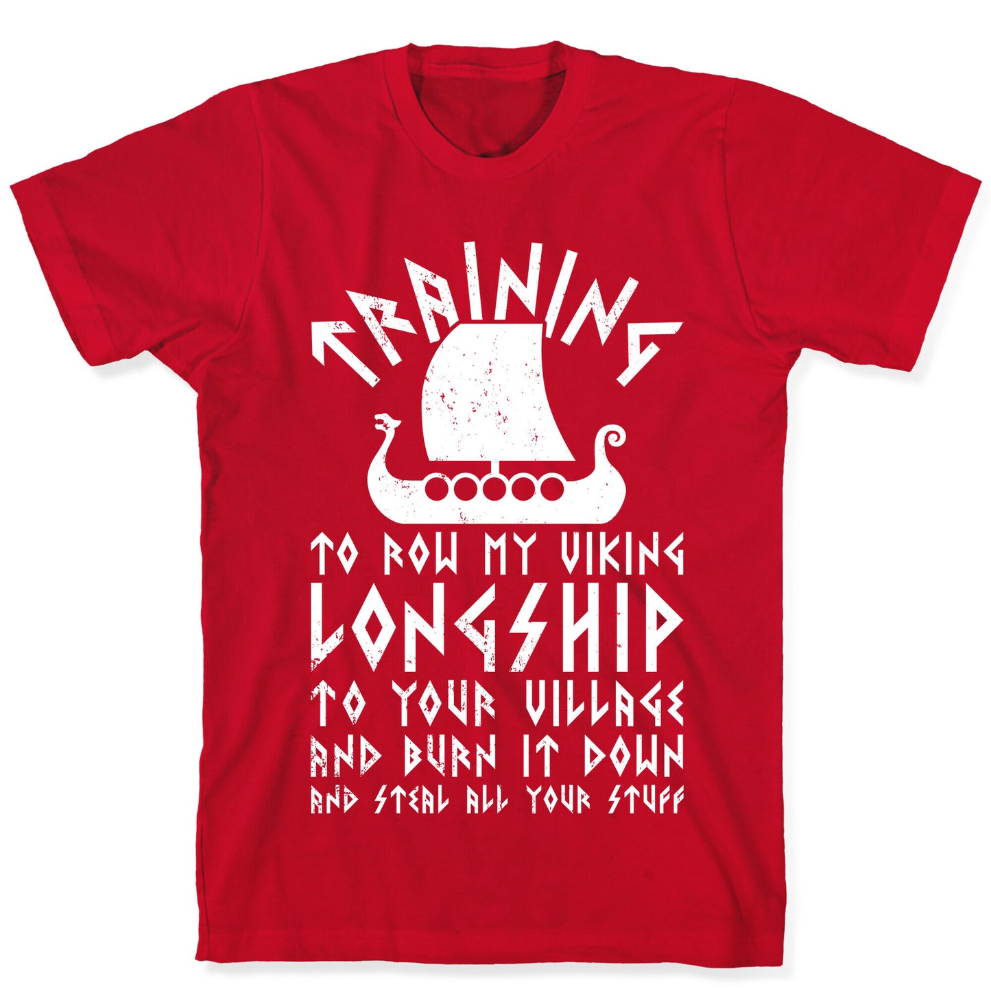 Training To Row My Viking Longship T-Shirt