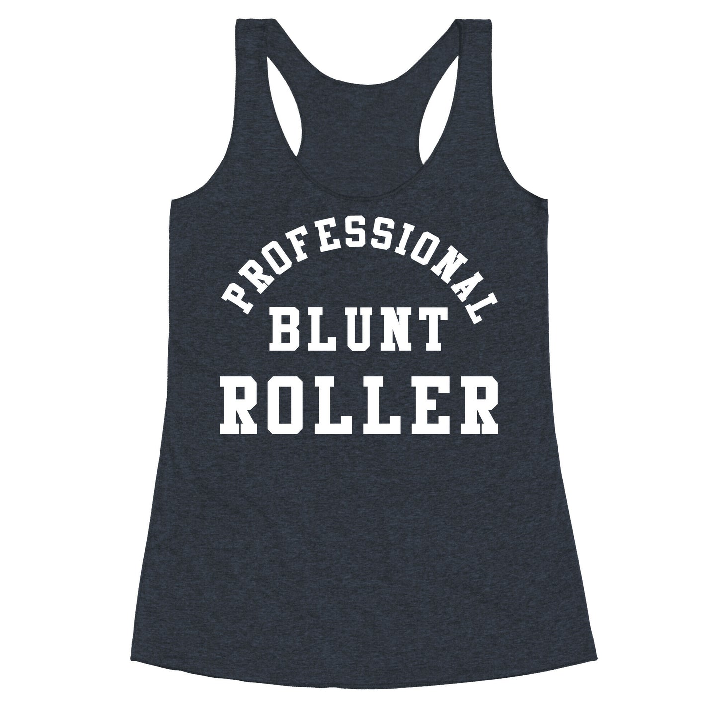 Professional Blunt Roller Racerback Tank