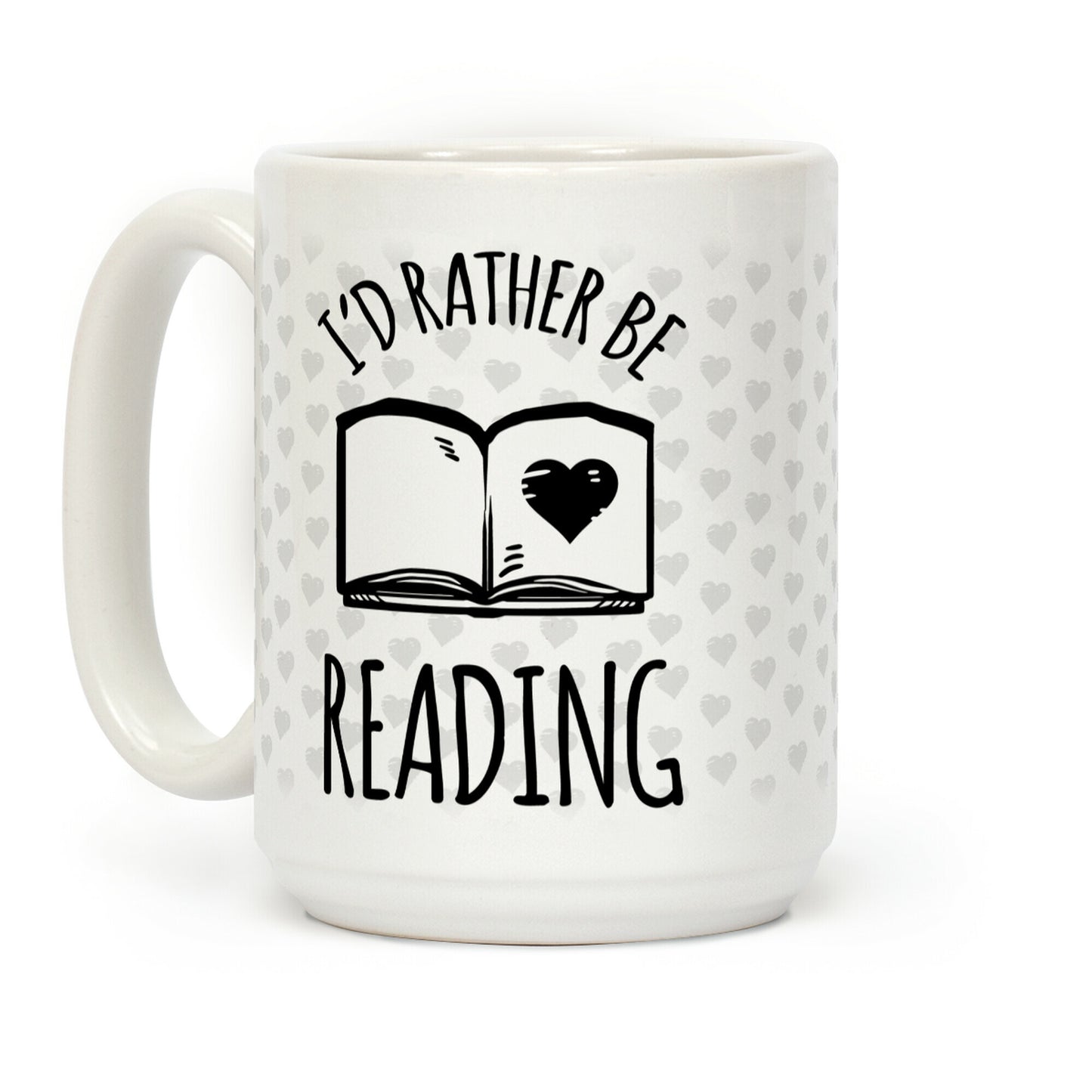 I'd Rather Be Reading Coffee Mug