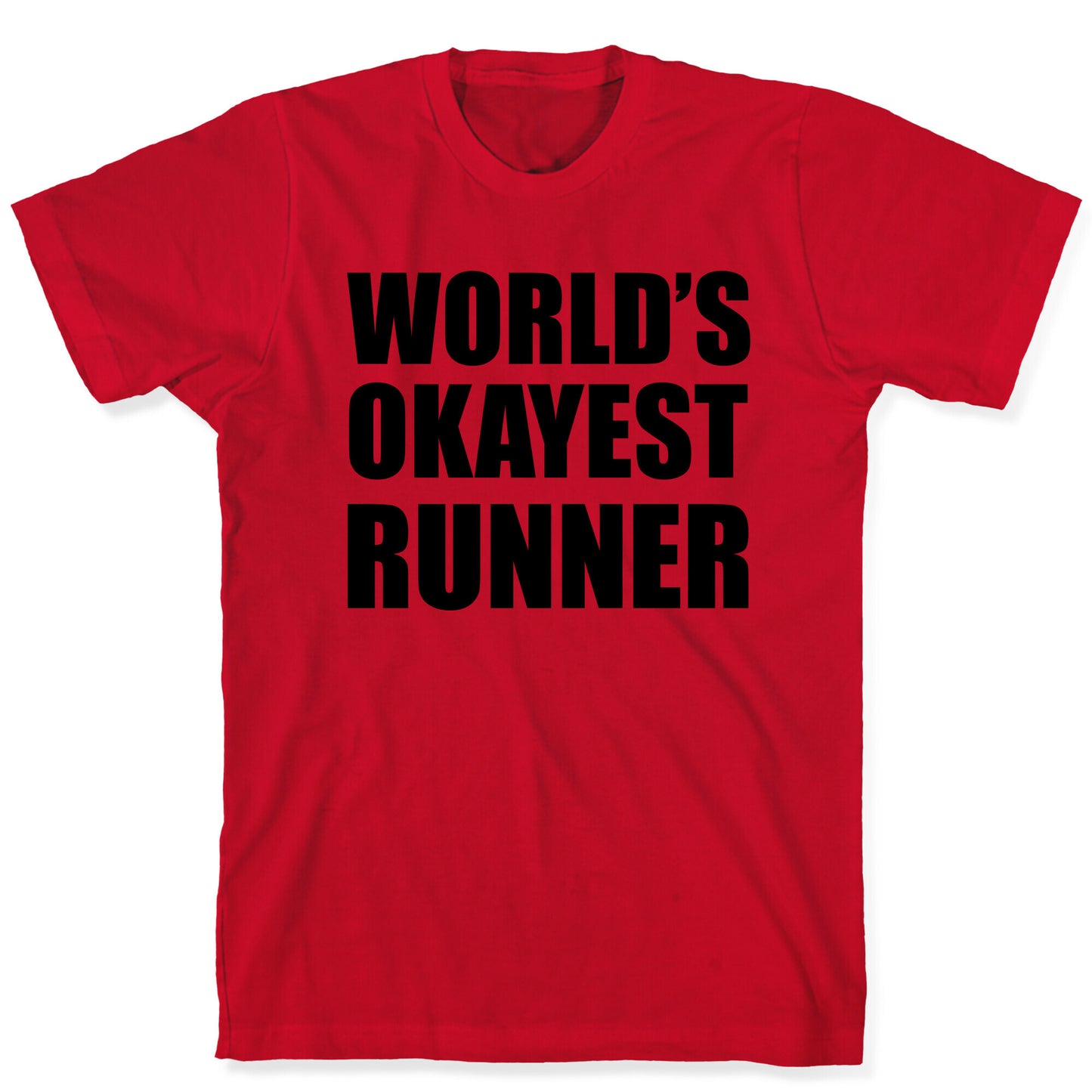 World's Okayest Runner T-Shirt