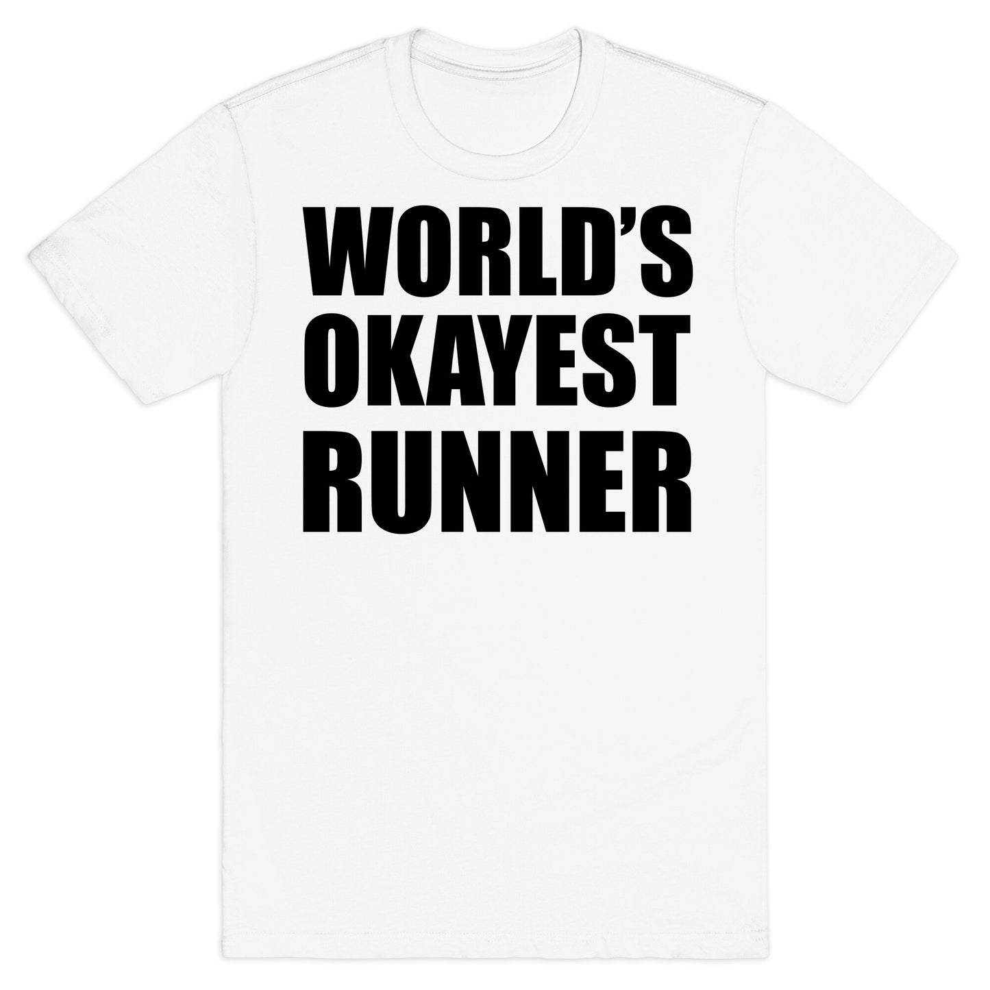 World's Okayest Runner T-Shirt