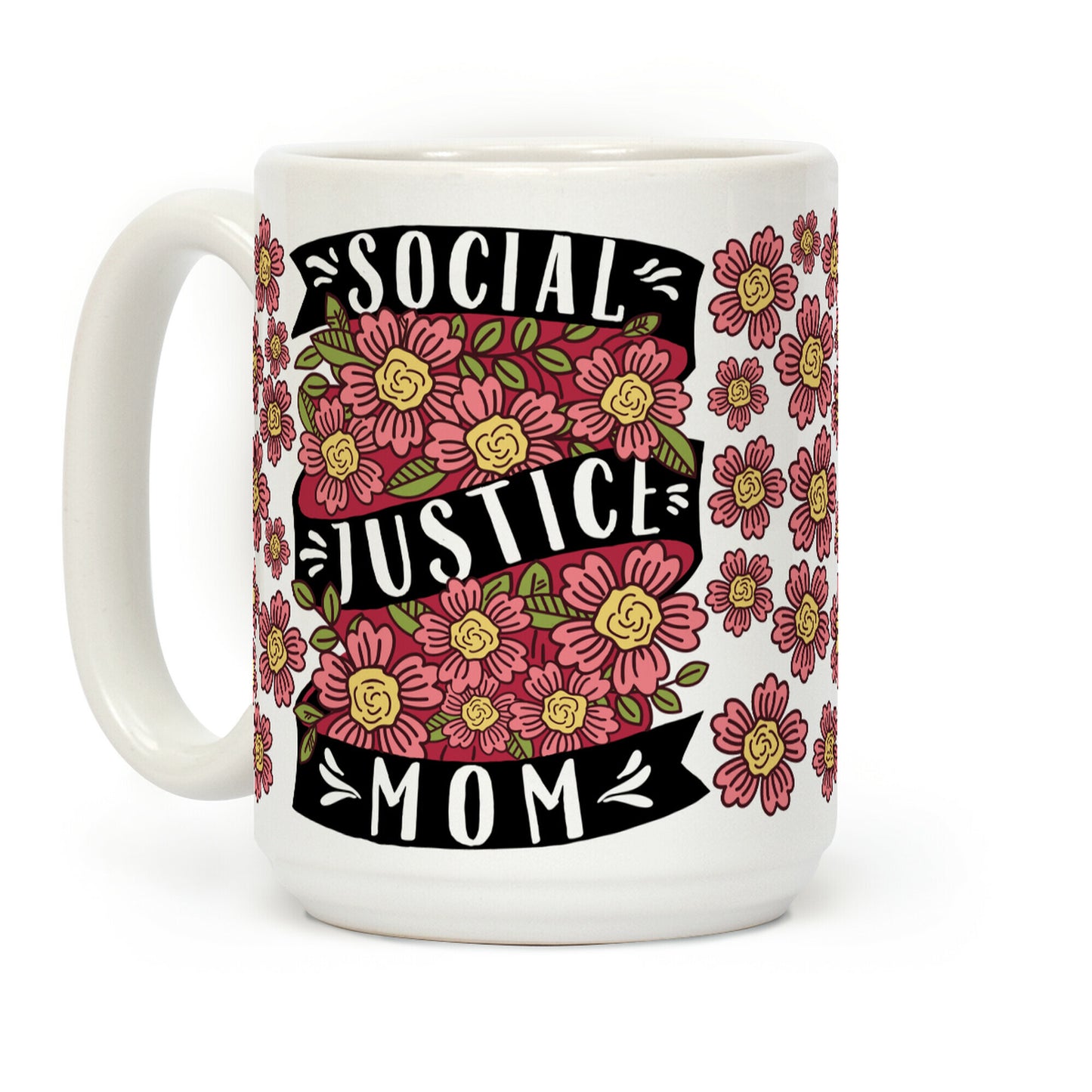 Social Justice Mom Coffee Mug