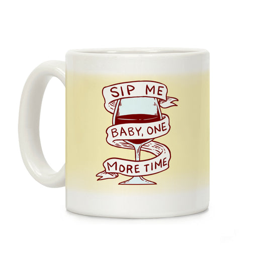 Sip Me Baby One More Time Coffee Mug