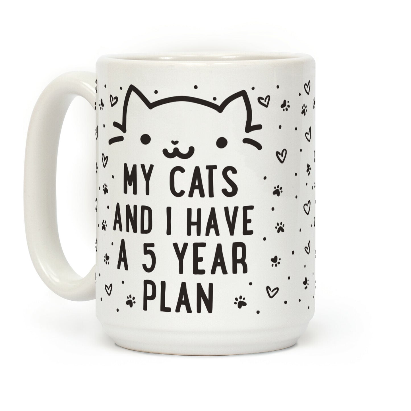 My Cats and I Have A Plan Coffee Mug