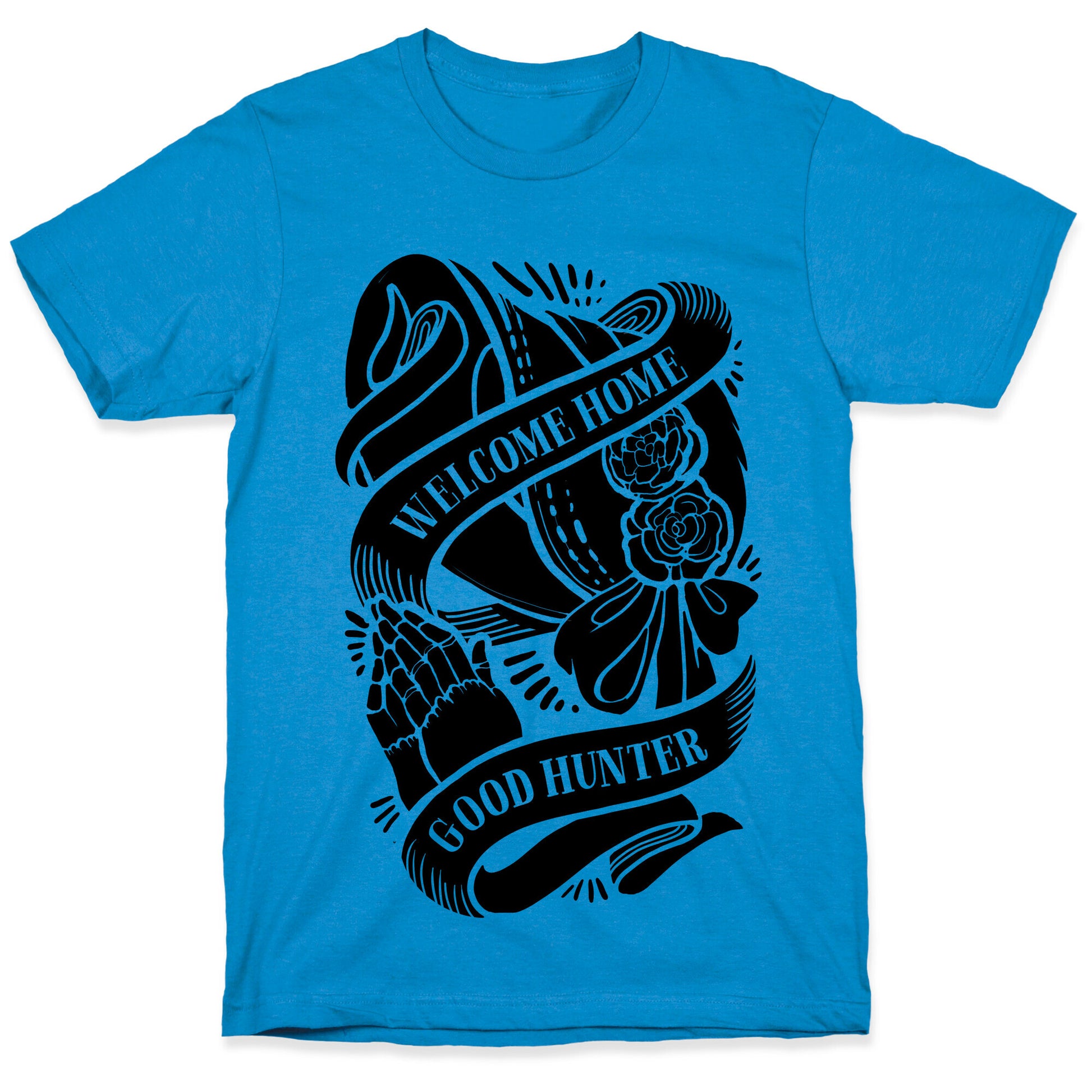 Welcome Home Good Hunter T-Shirt