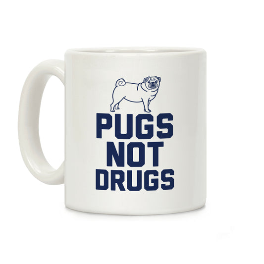 Pugs Not Drugs Coffee Mug