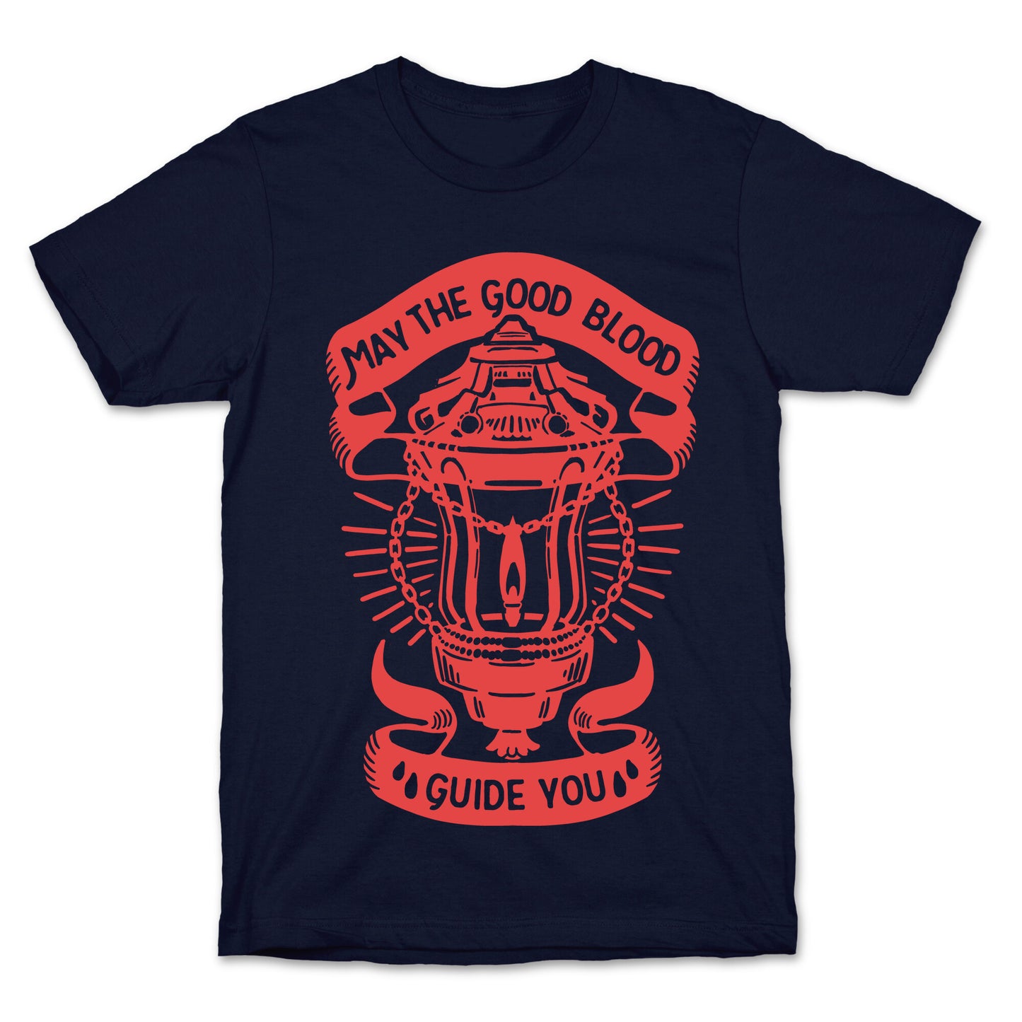 May The Good Blood Guide You T-Shirt