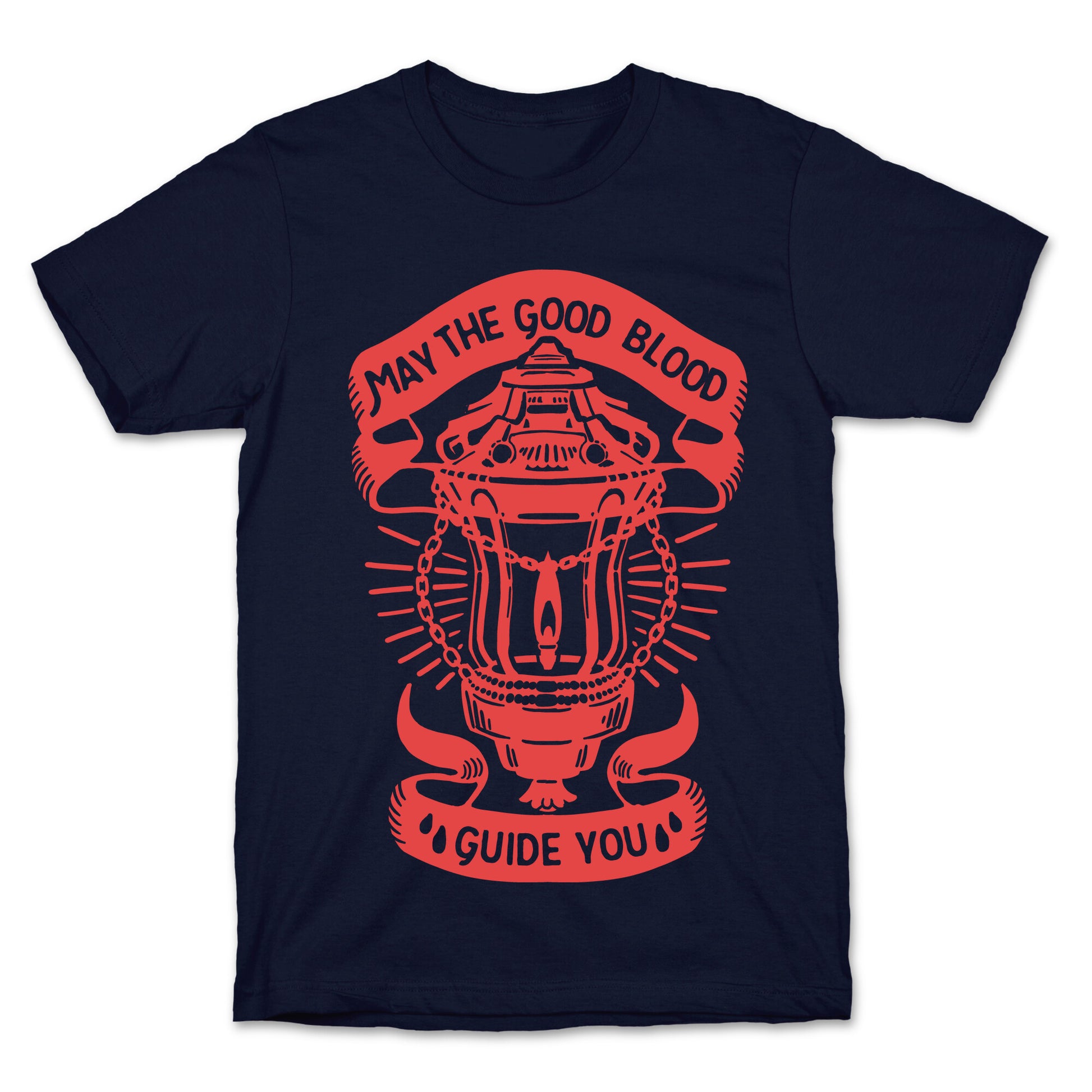 May The Good Blood Guide You T-Shirt