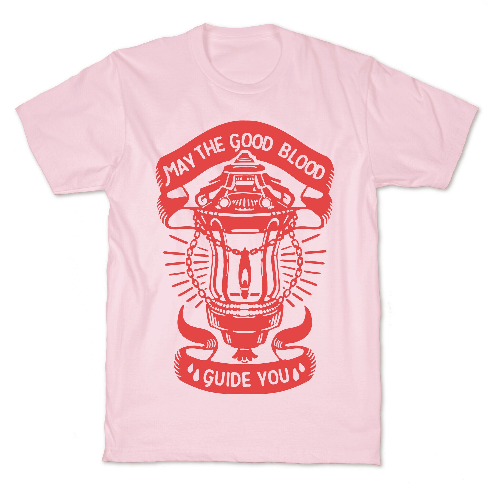 May The Good Blood Guide You T-Shirt