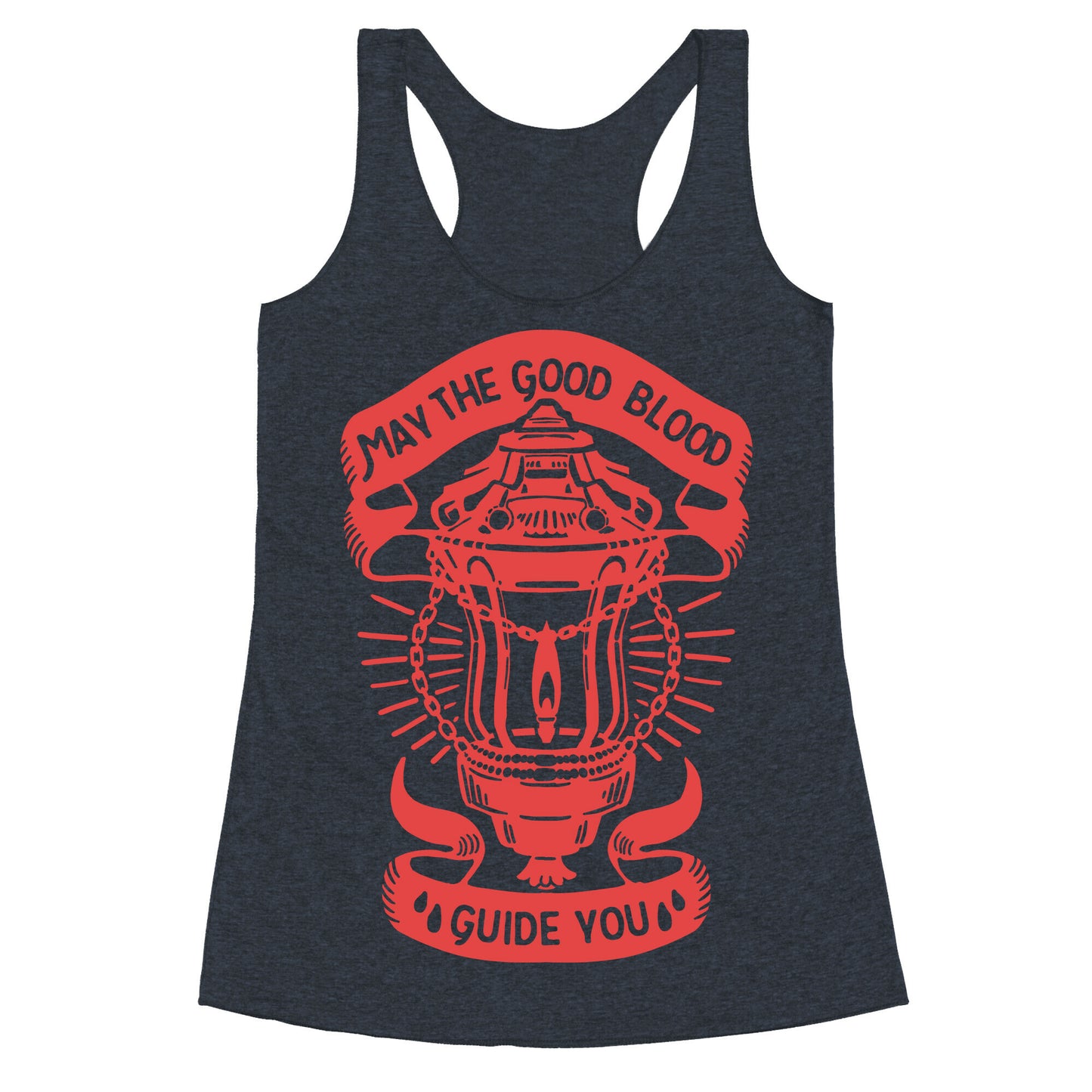 May The Good Blood Guide You Racerback Tank