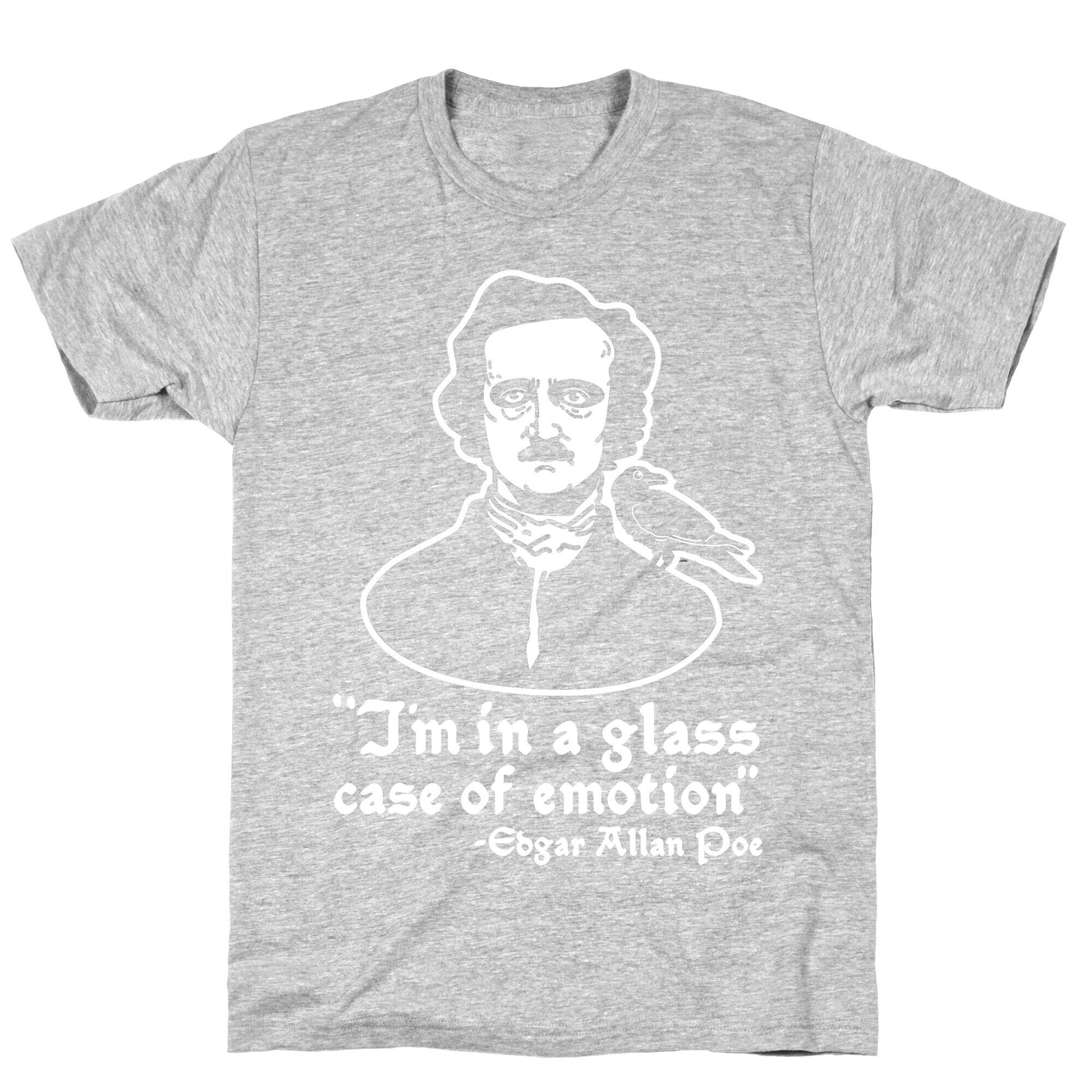 Poe in a Glass Case of Emotion T-Shirt