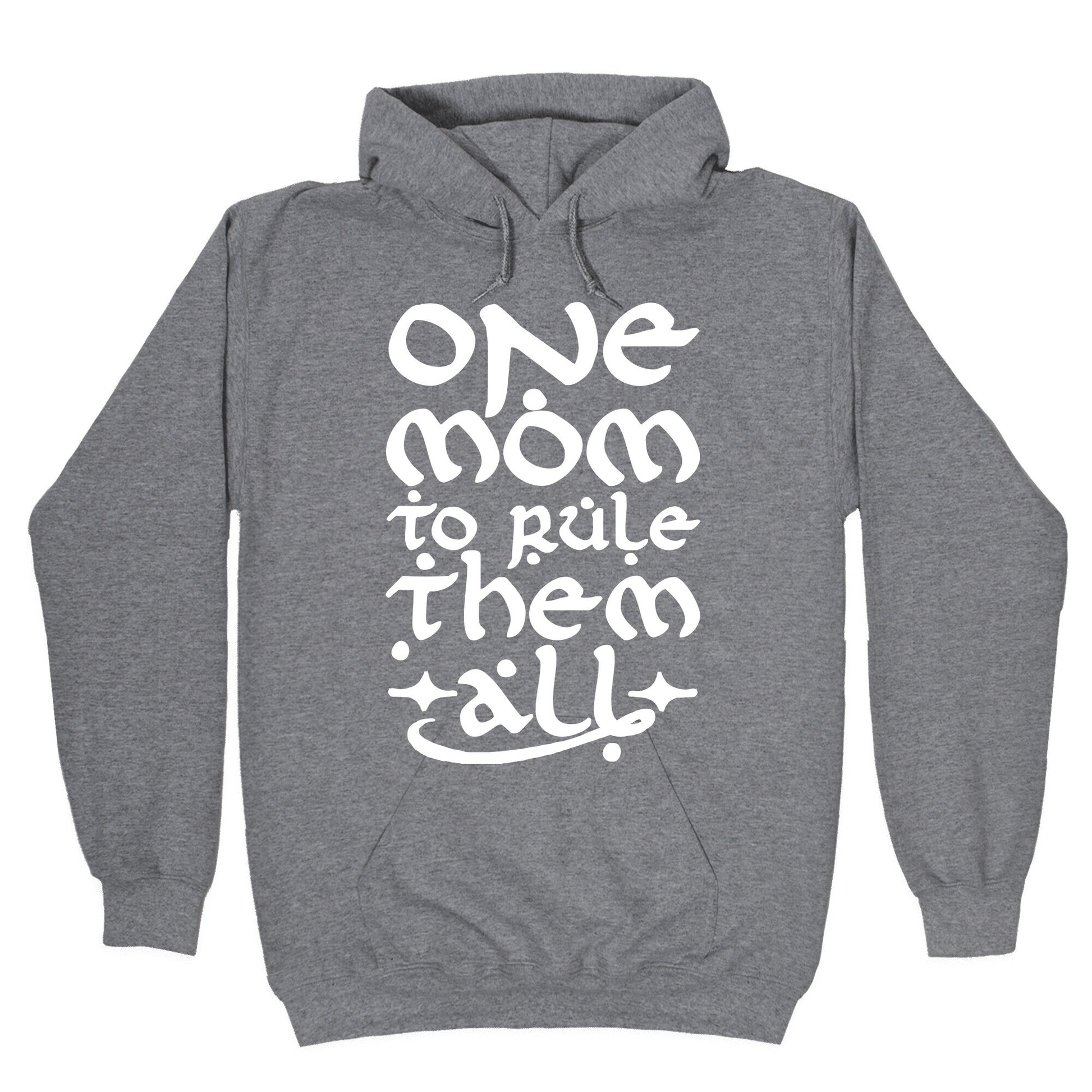 One Mom To Rule Them All Hoodie