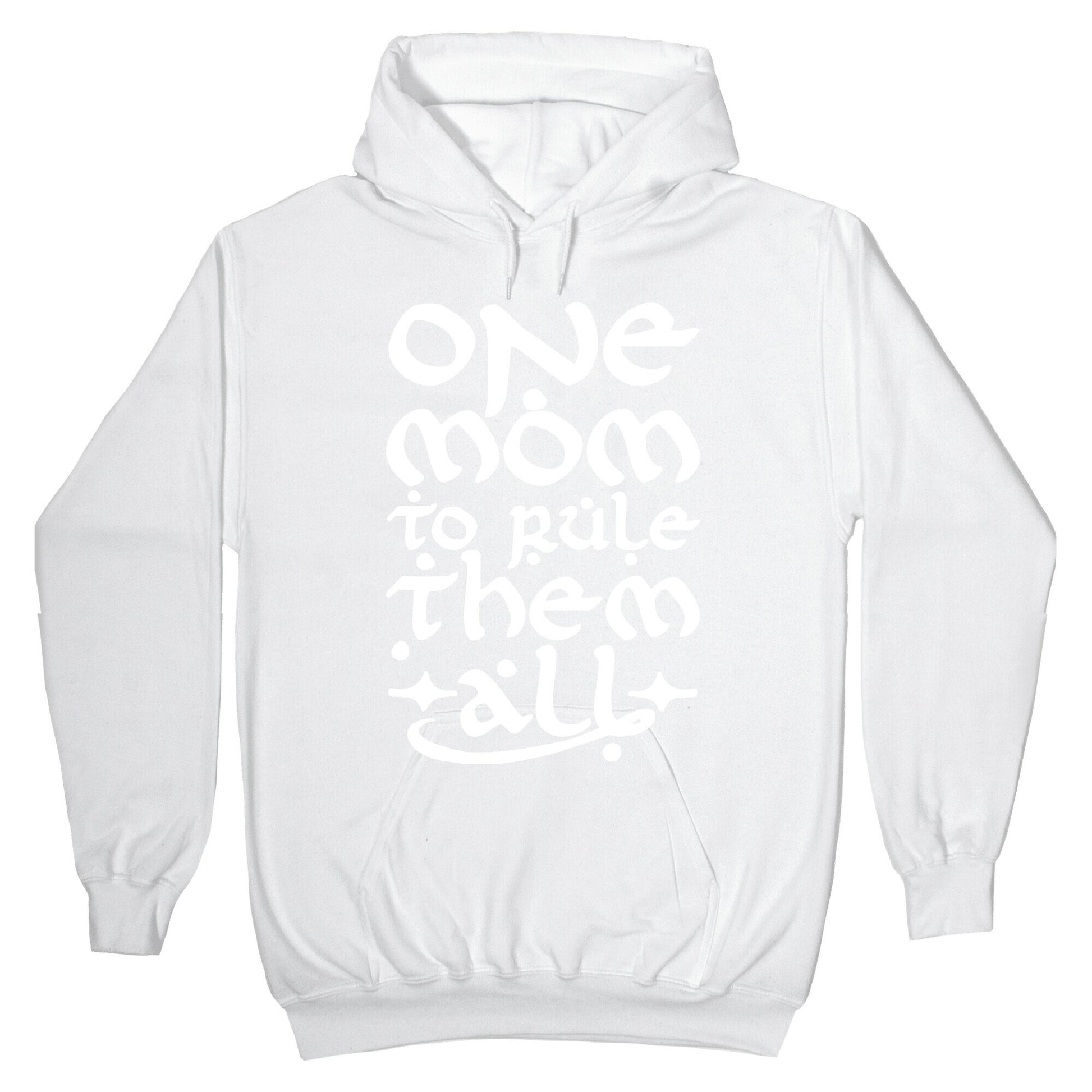 One Mom To Rule Them All Hoodie