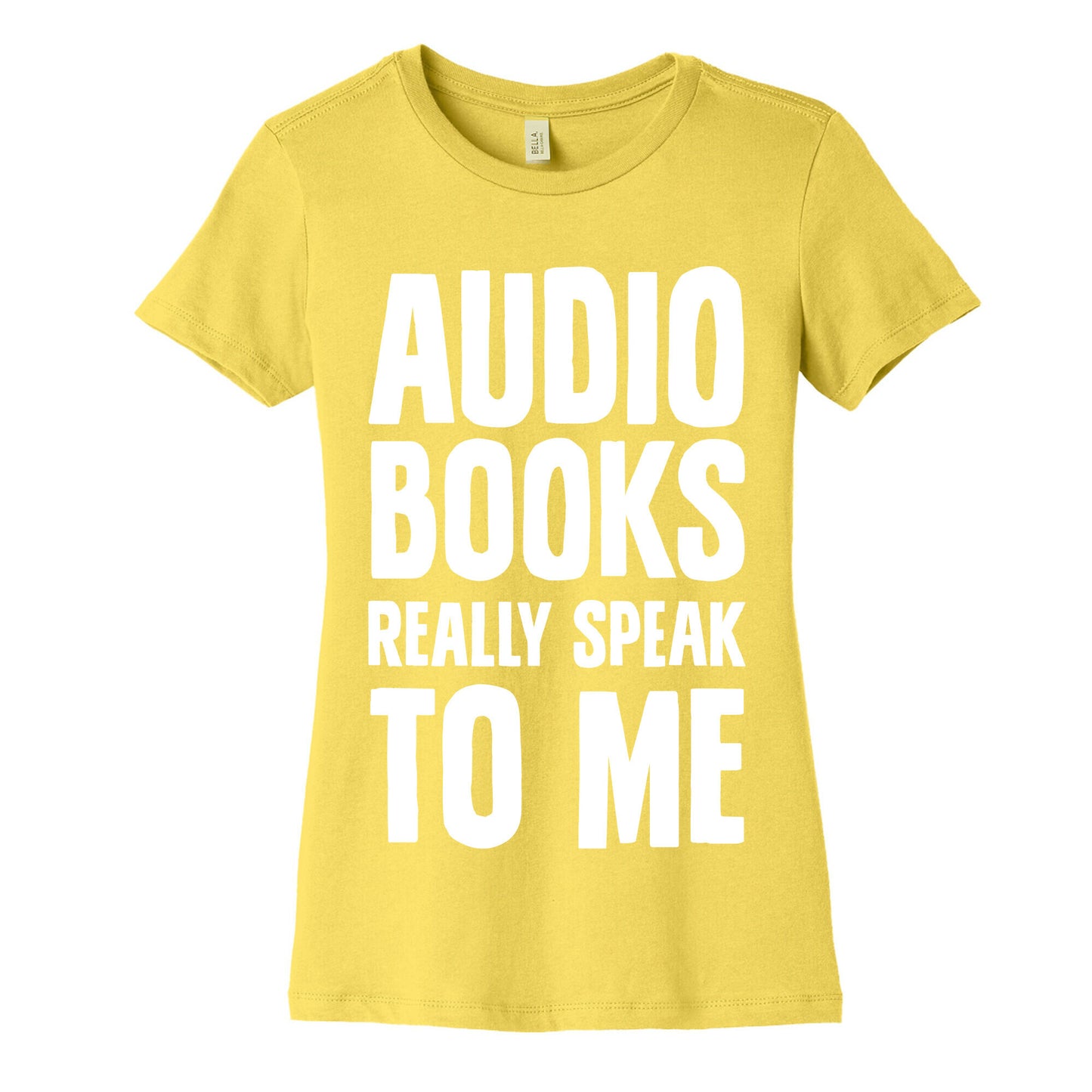 Audio Books Really Speak To Me Women's Cotton Tee