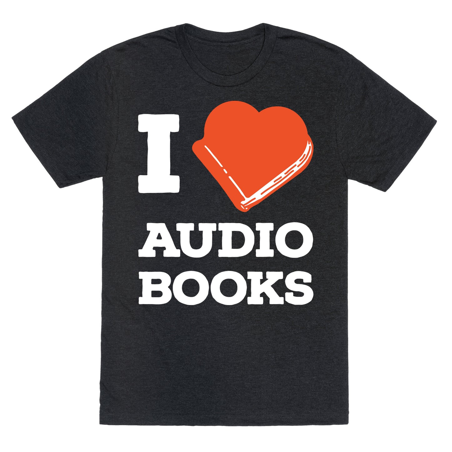 I Love Audio Books Unisex Triblend Tee