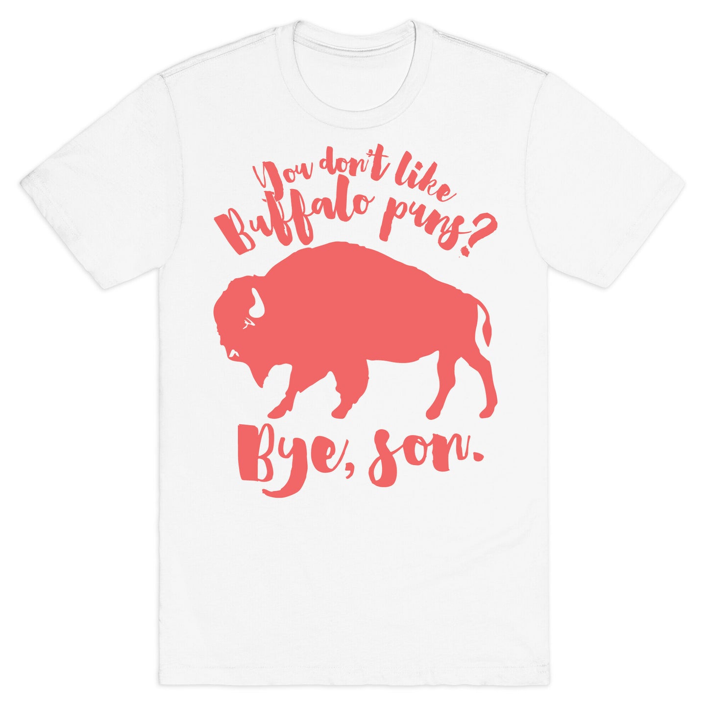 Buffalo Puns T-Shirt