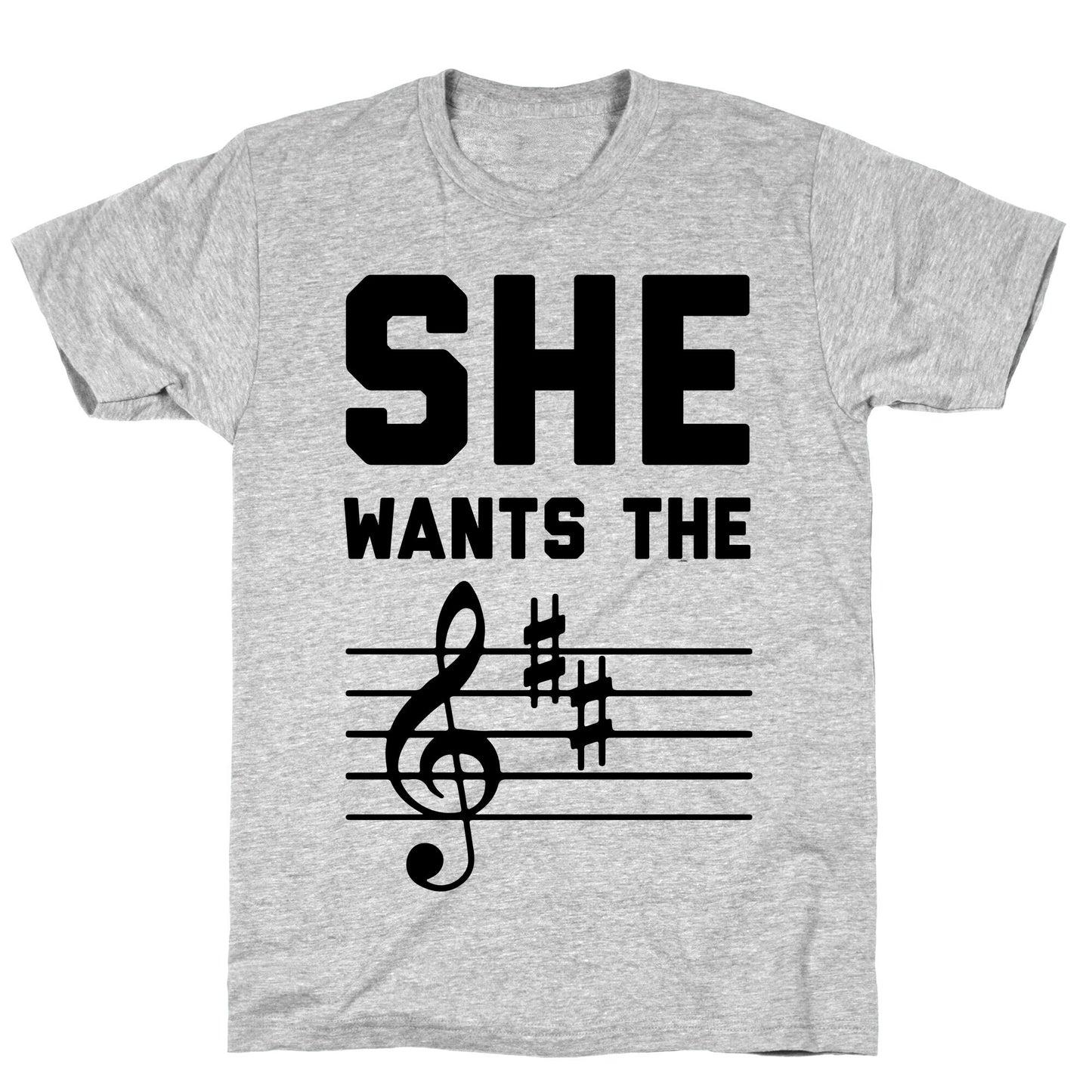 She Wants The D Major T-Shirt