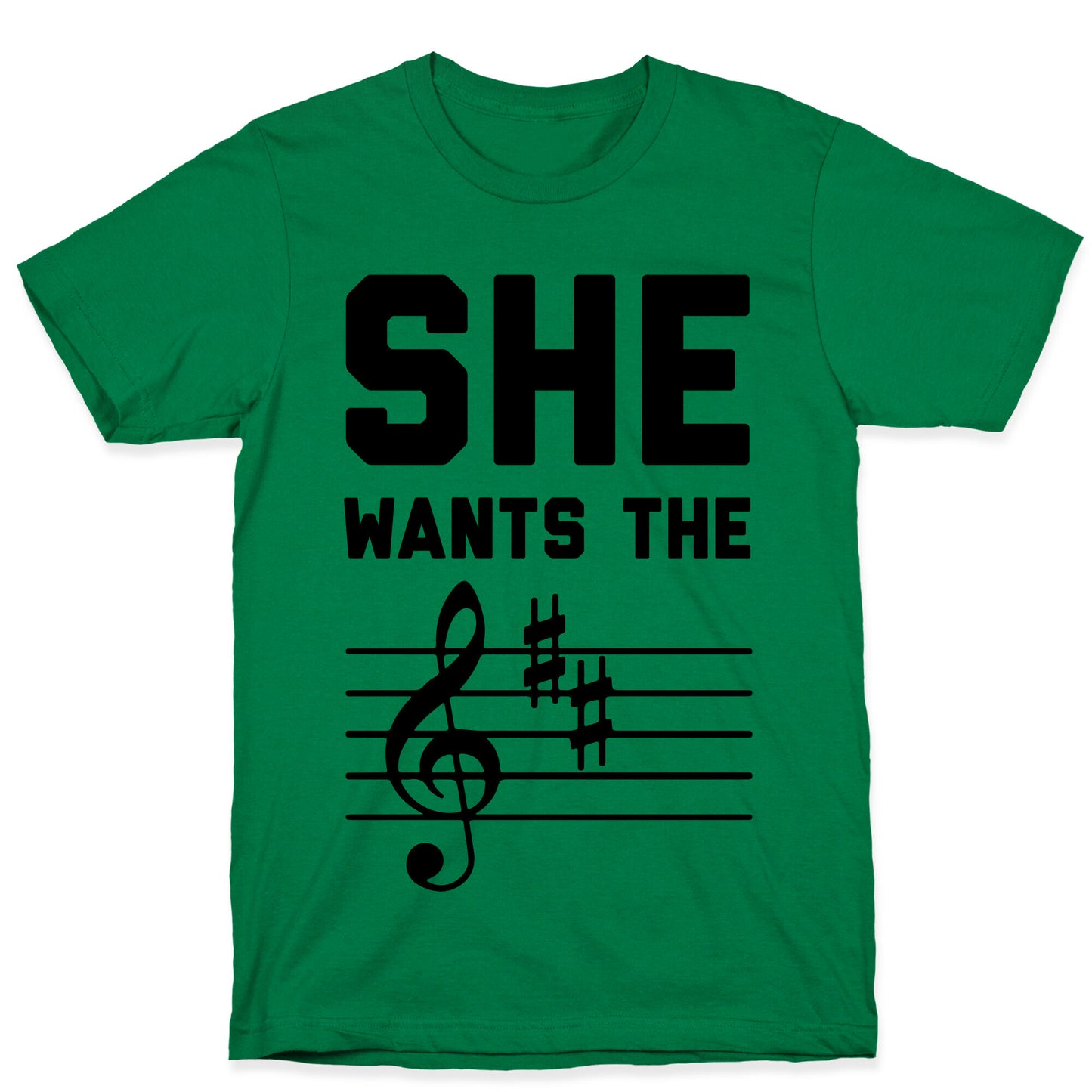 She Wants The D Major T-Shirt