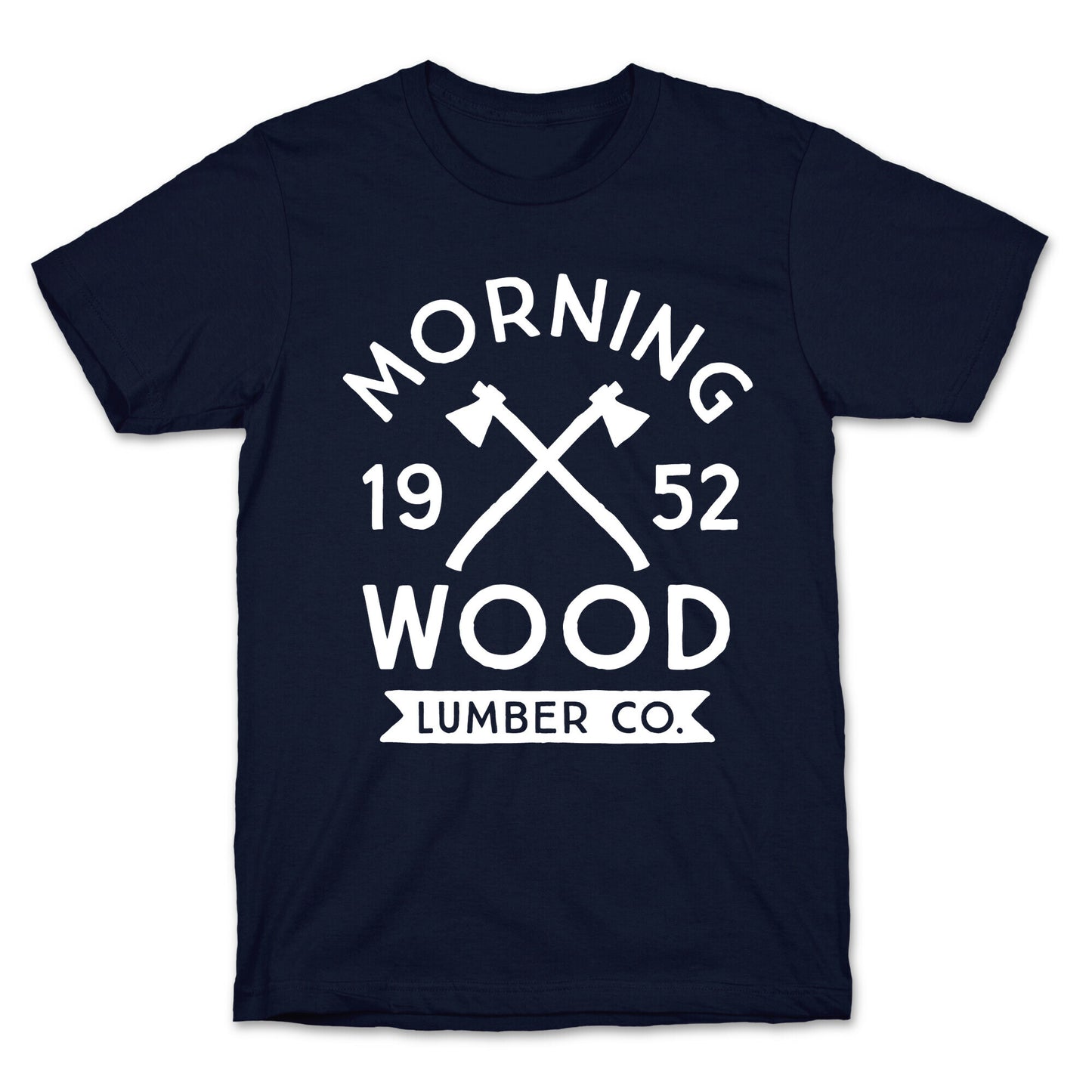 Morning Wood Lumber Co T-Shirt